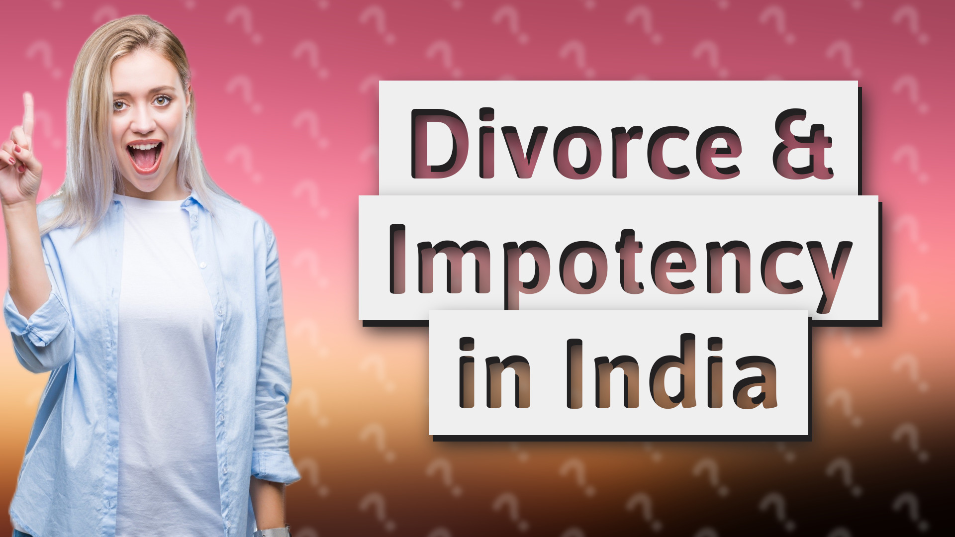 Divorce & Impotency in India