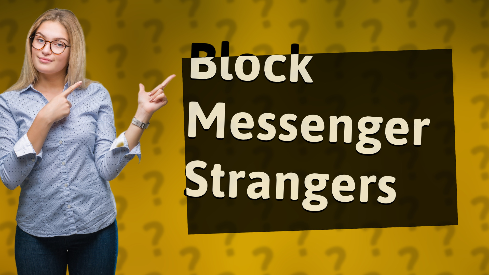 Block Messenger Strangers