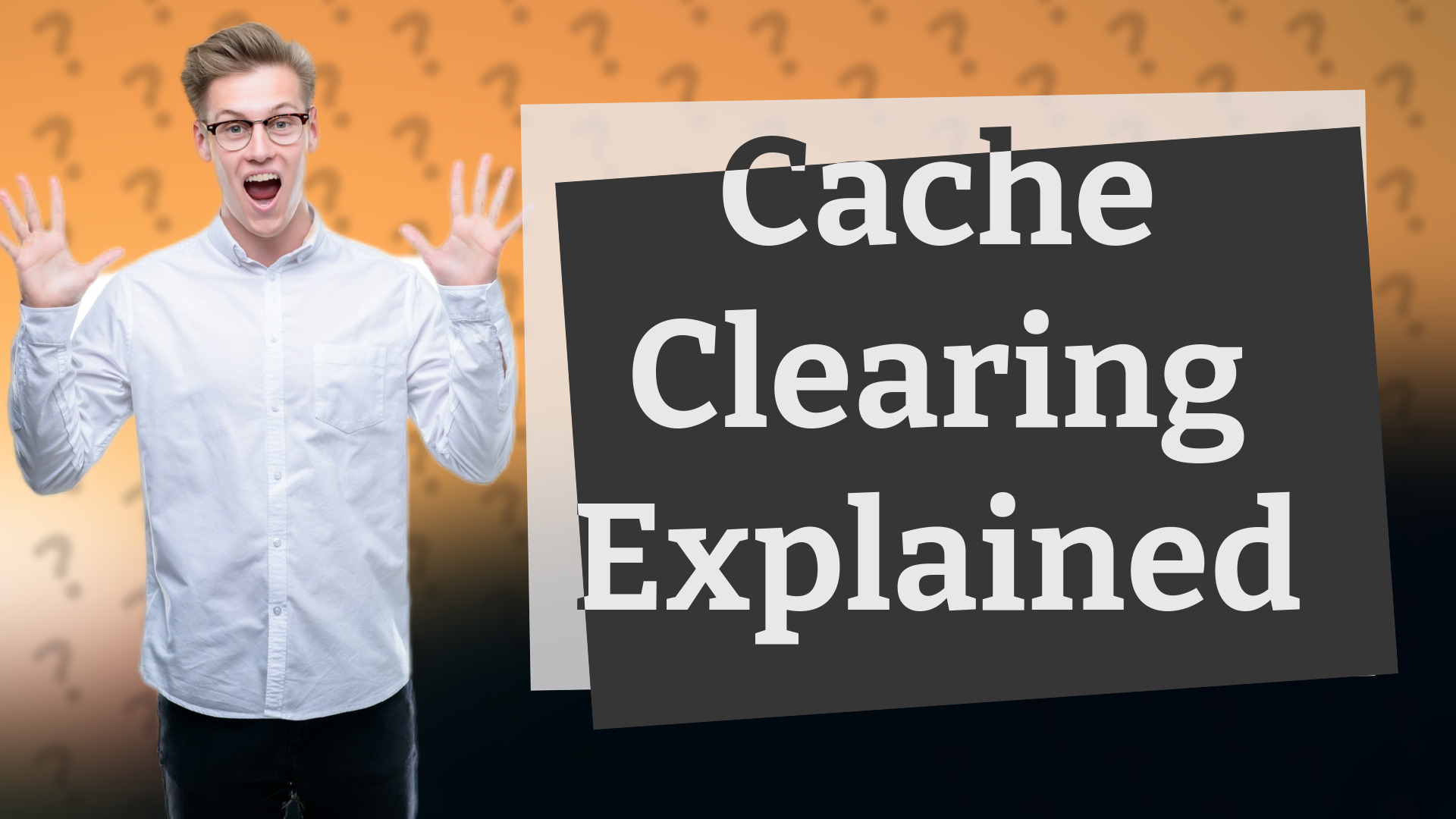 Cache Clearing Explained
