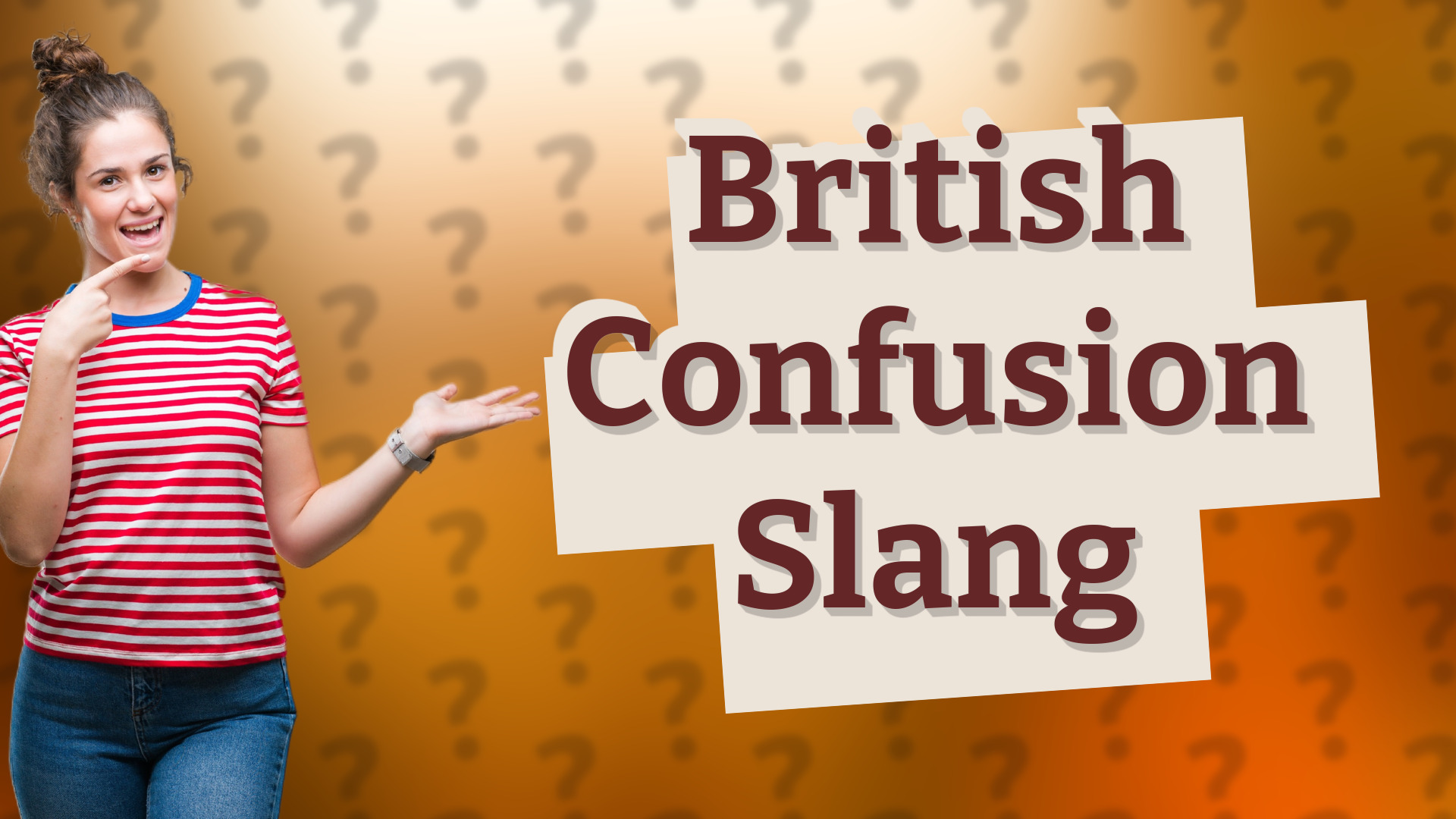 British Confusion Slang