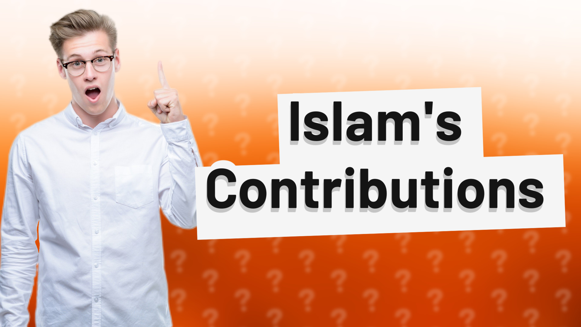 Islam's Contributions