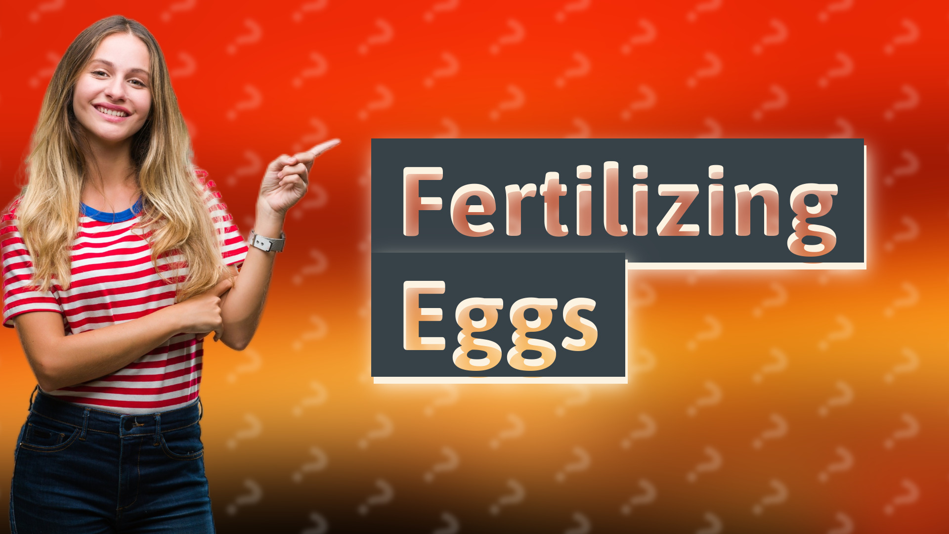 Fertilizing Eggs