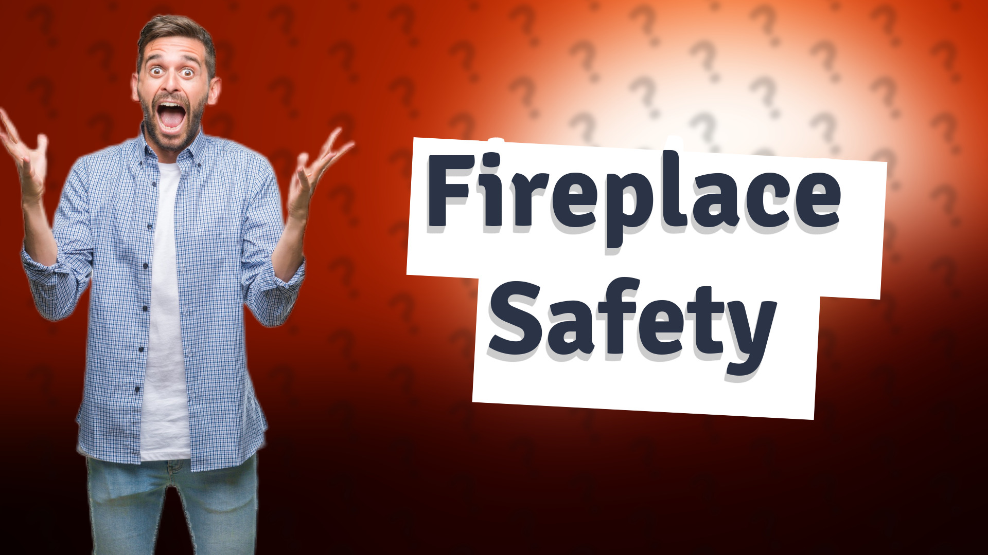 Fireplace Safety