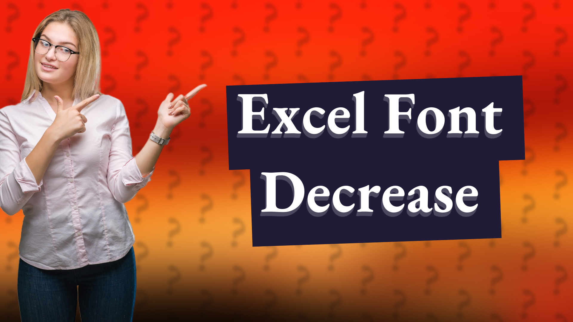 Excel Font Decrease