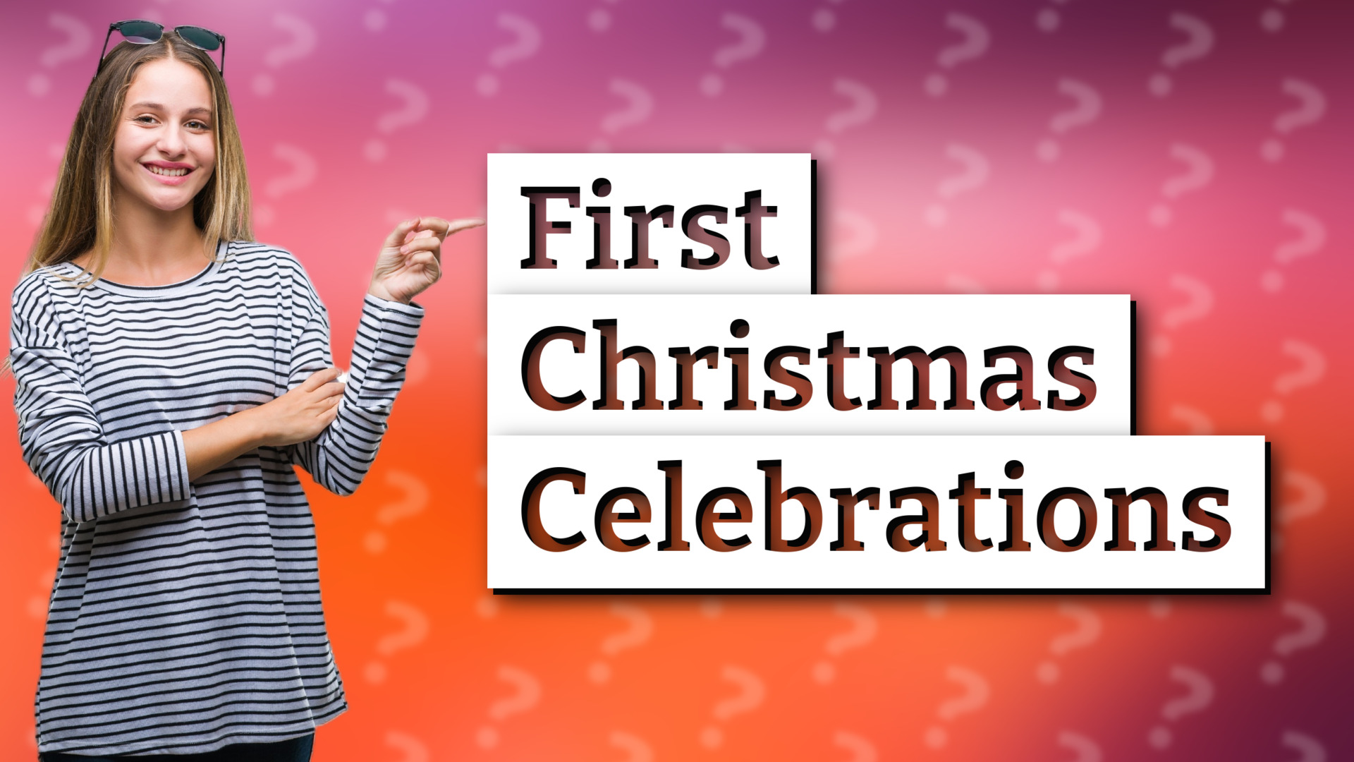 First Christmas Celebrations