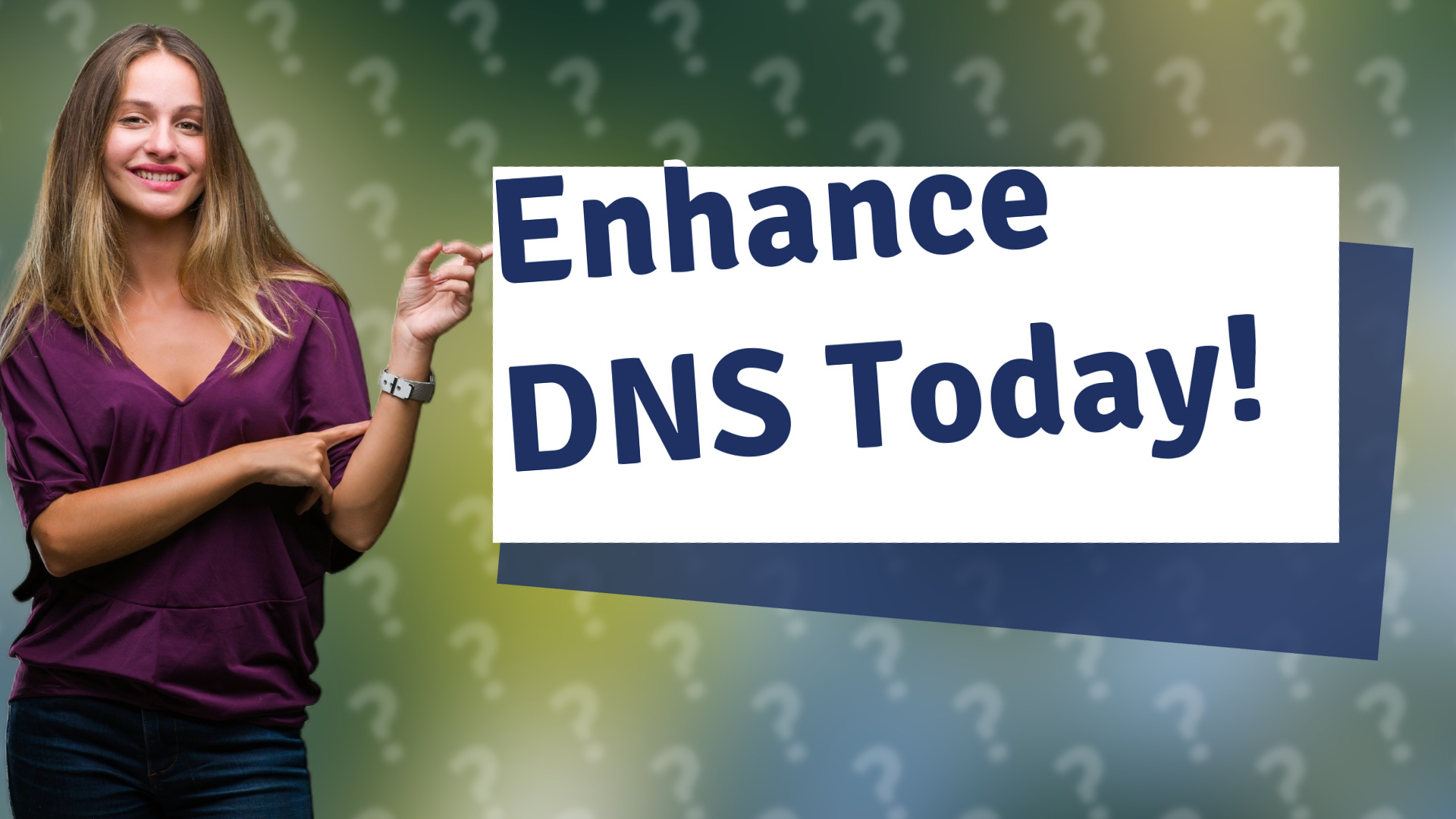 Enhance DNS Today!