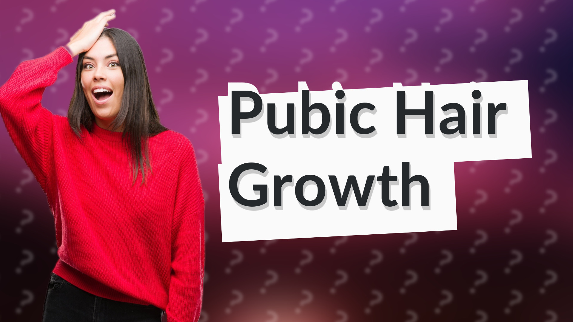 Pubic Hair Growth