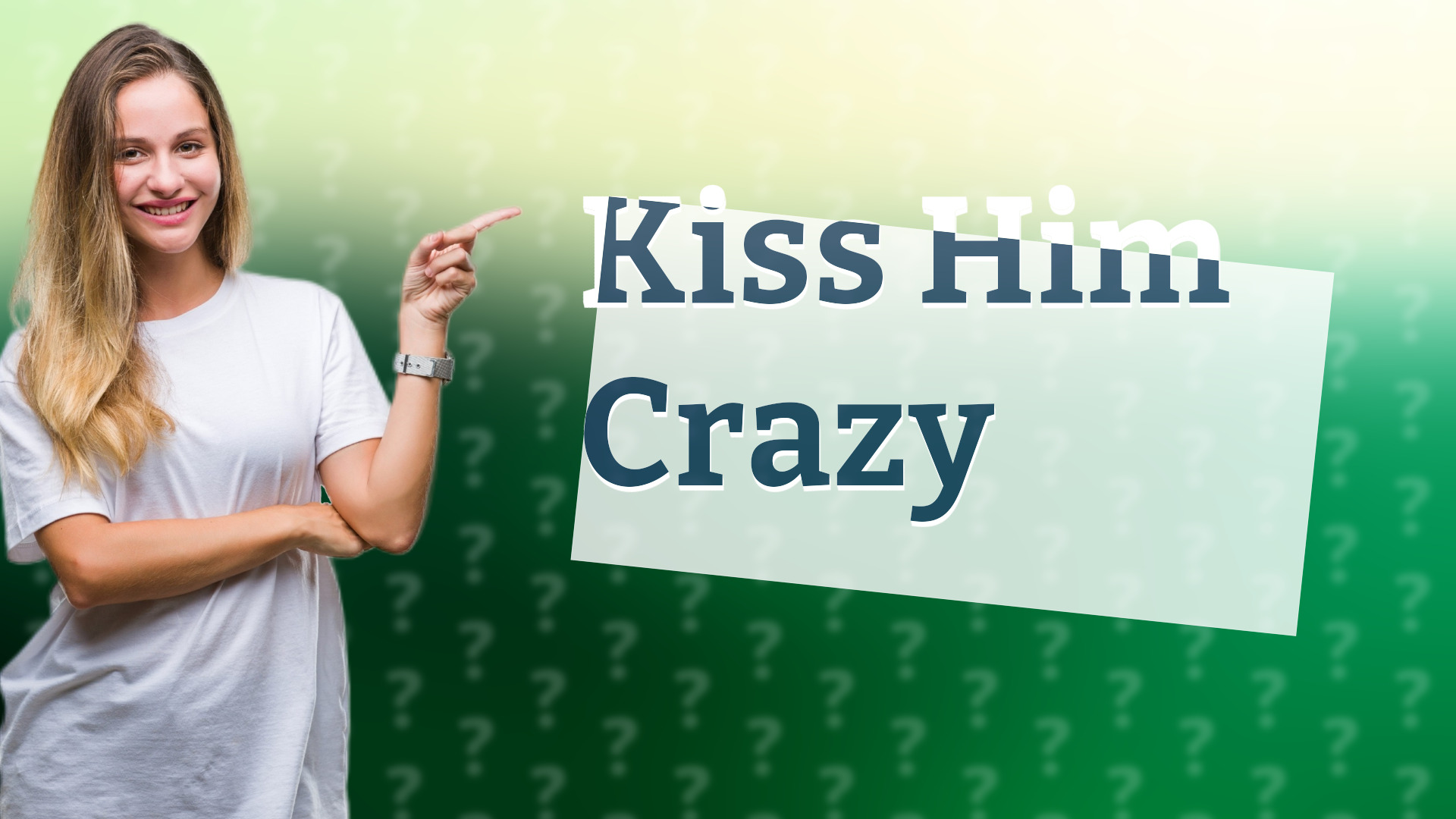 Kiss Him Crazy