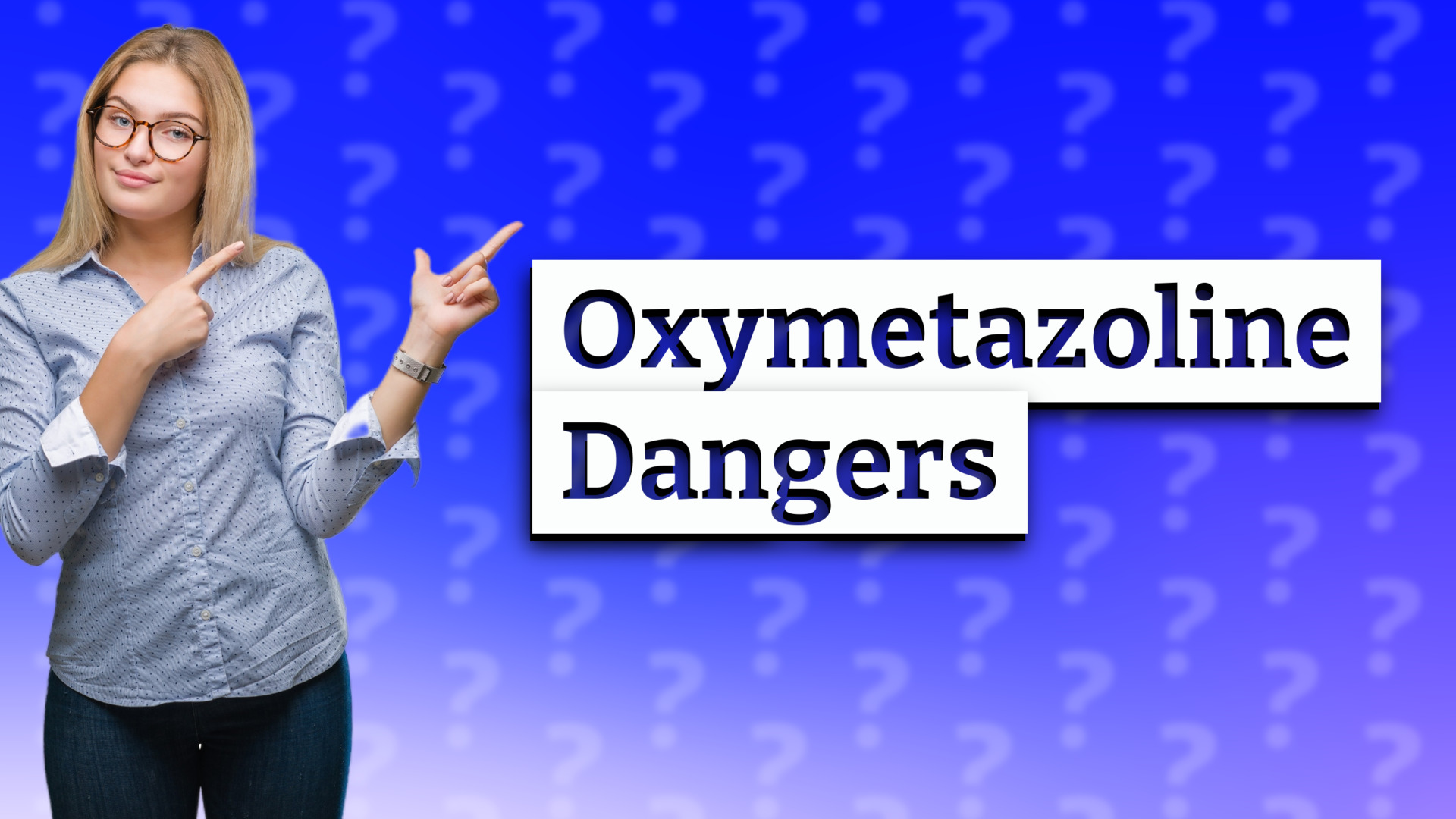 Oxymetazoline Dangers