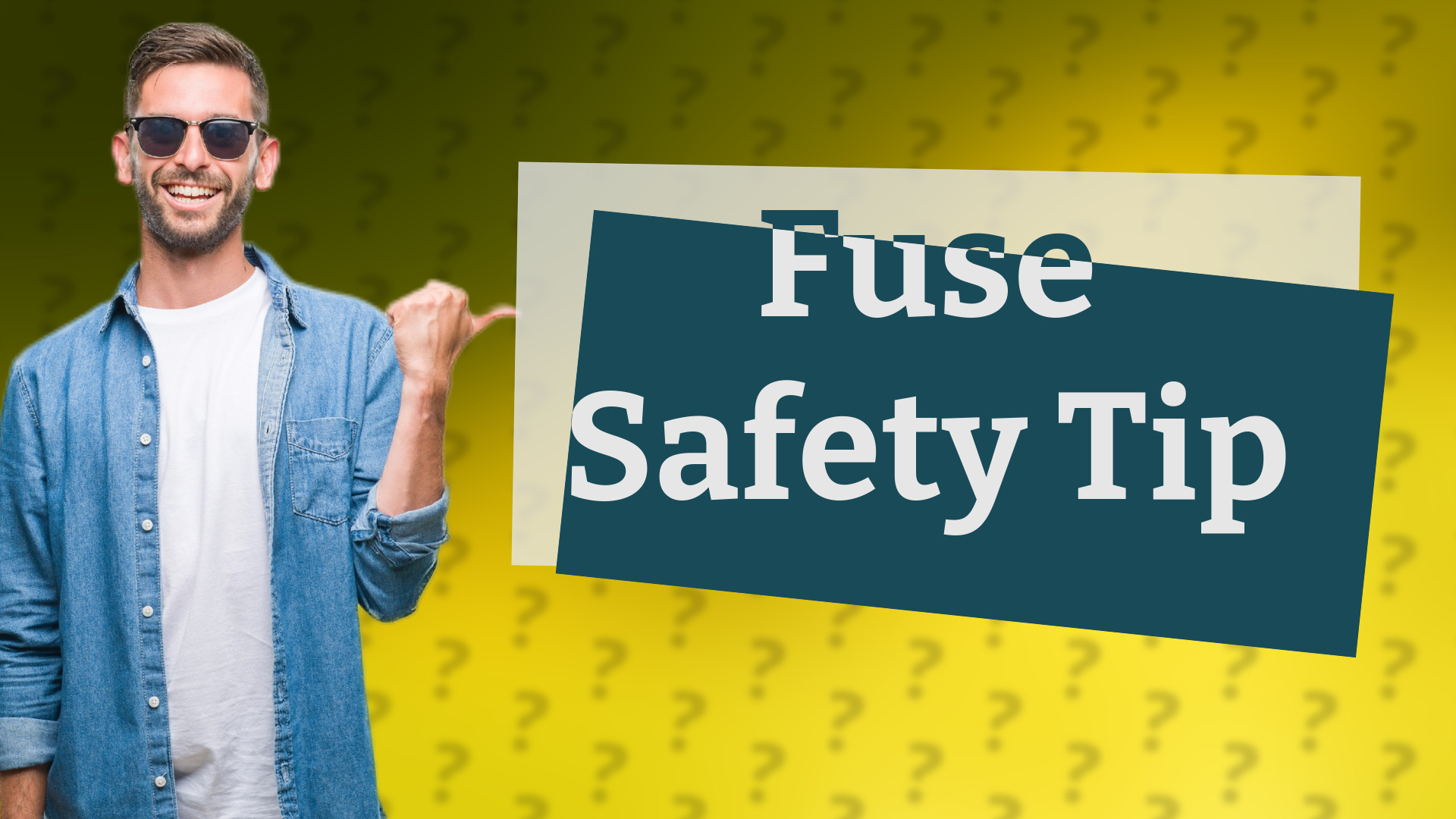 Fuse Safety Tip