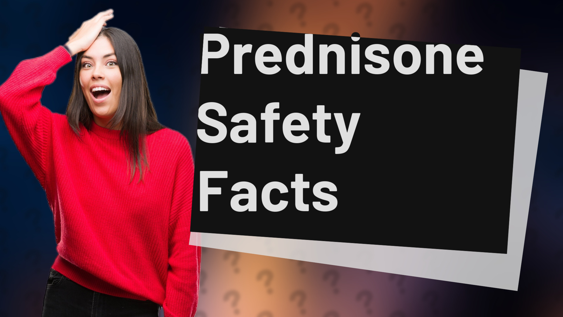Prednisone Safety Facts