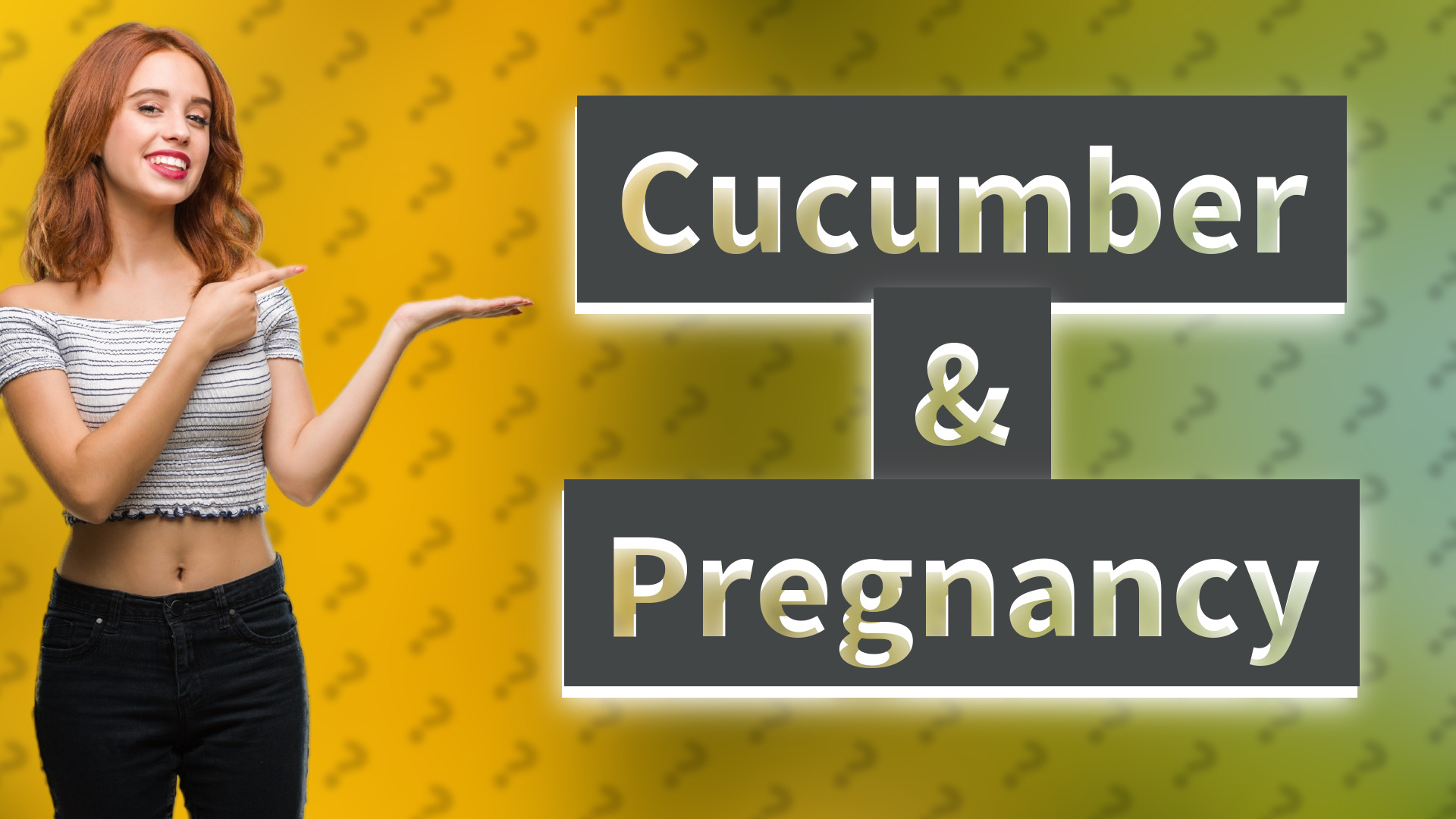 Cucumber & Pregnancy