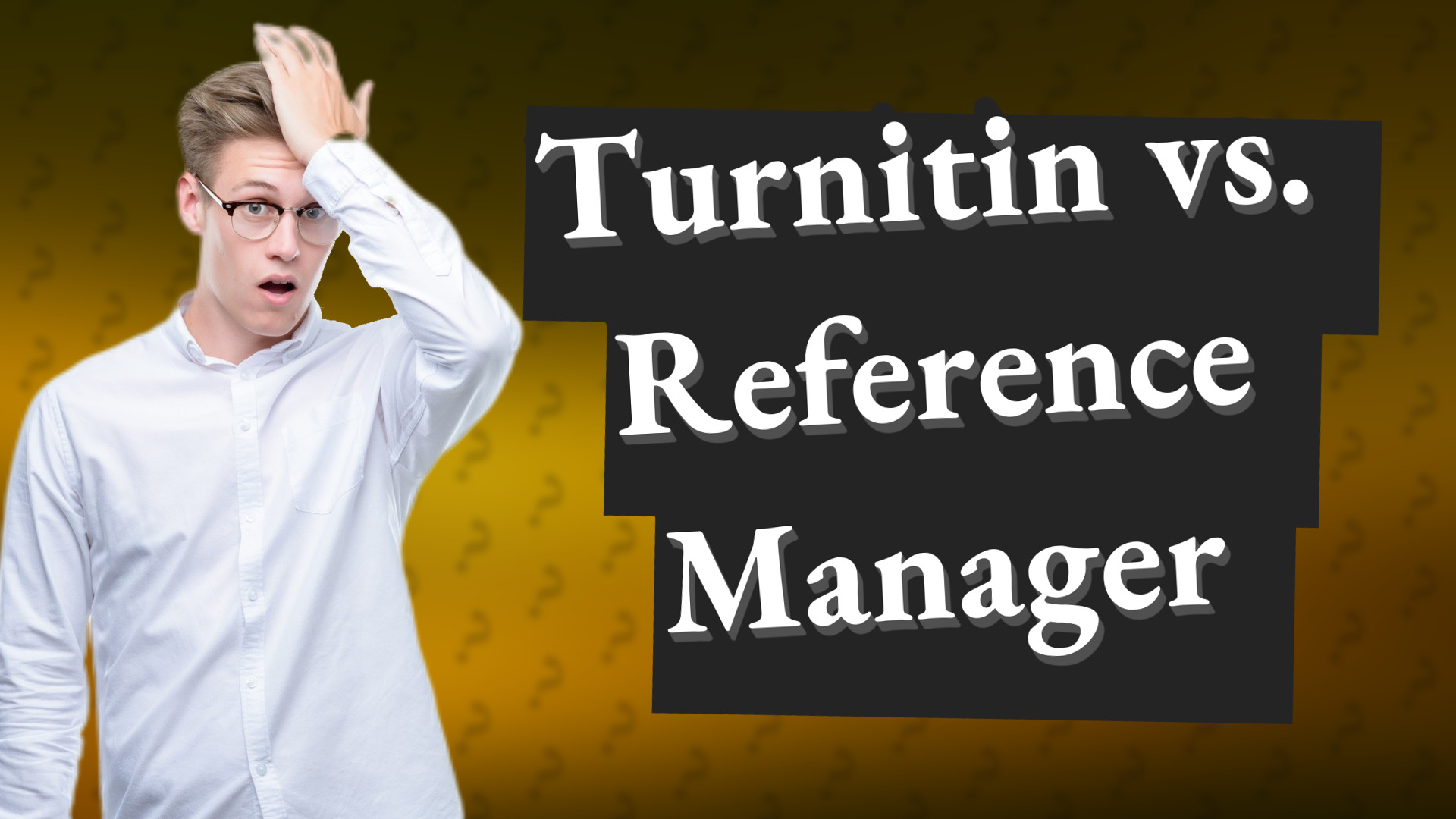 Turnitin vs. Reference Manager