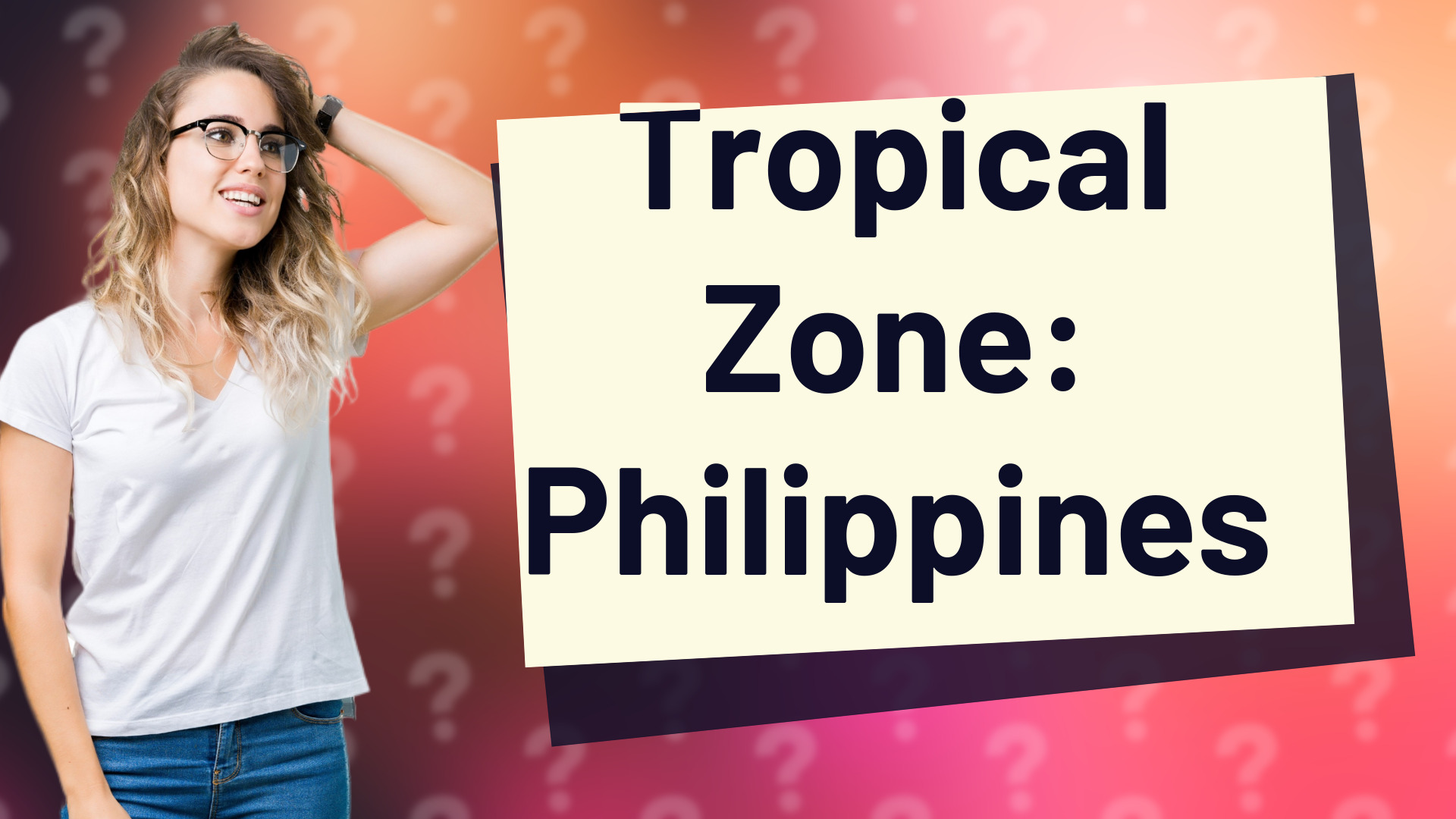 Tropical Zone: Philippines