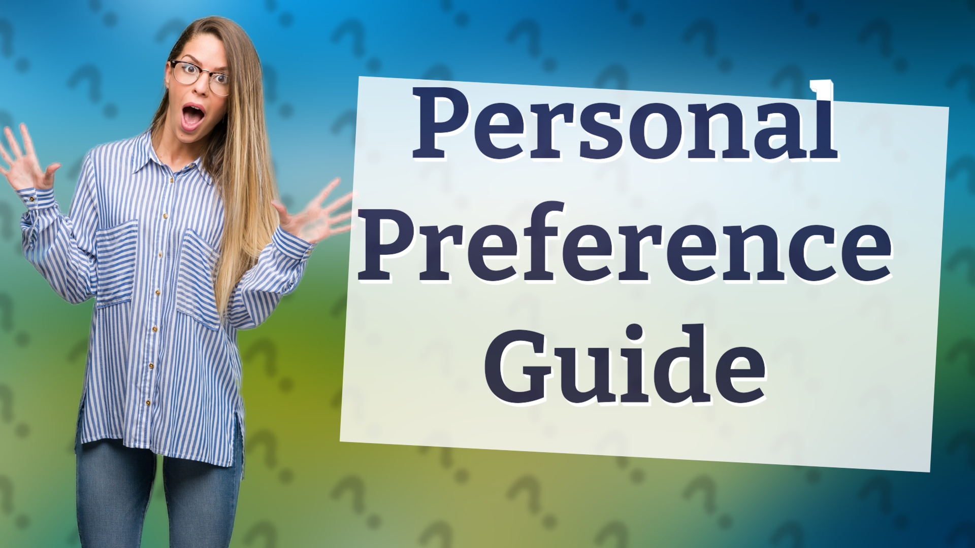 Personal Preference Guide