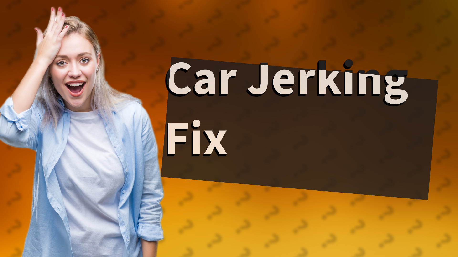Car Jerking Fix