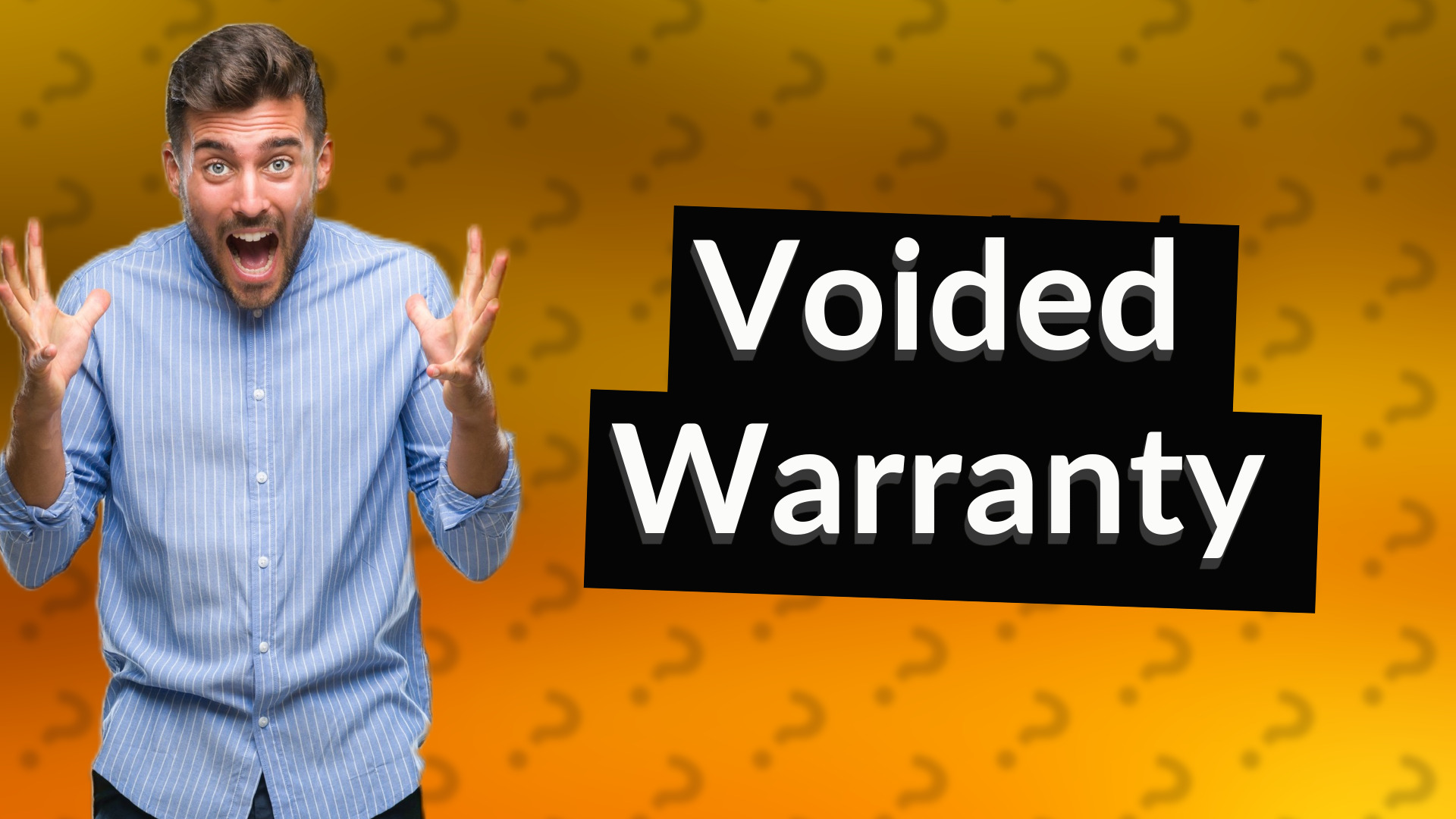 Voided Warranty