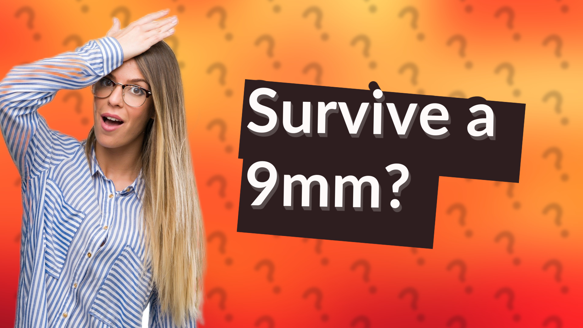 Survive a 9mm?