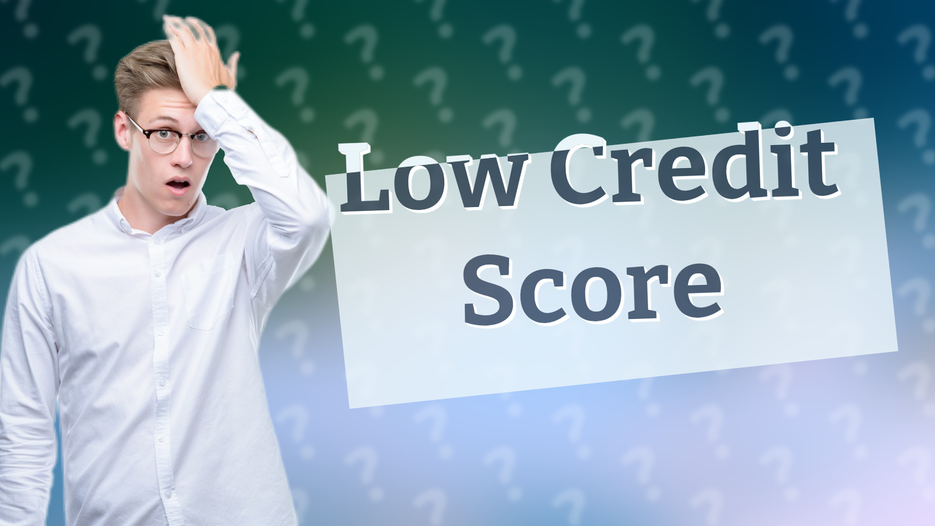 Low Credit Score