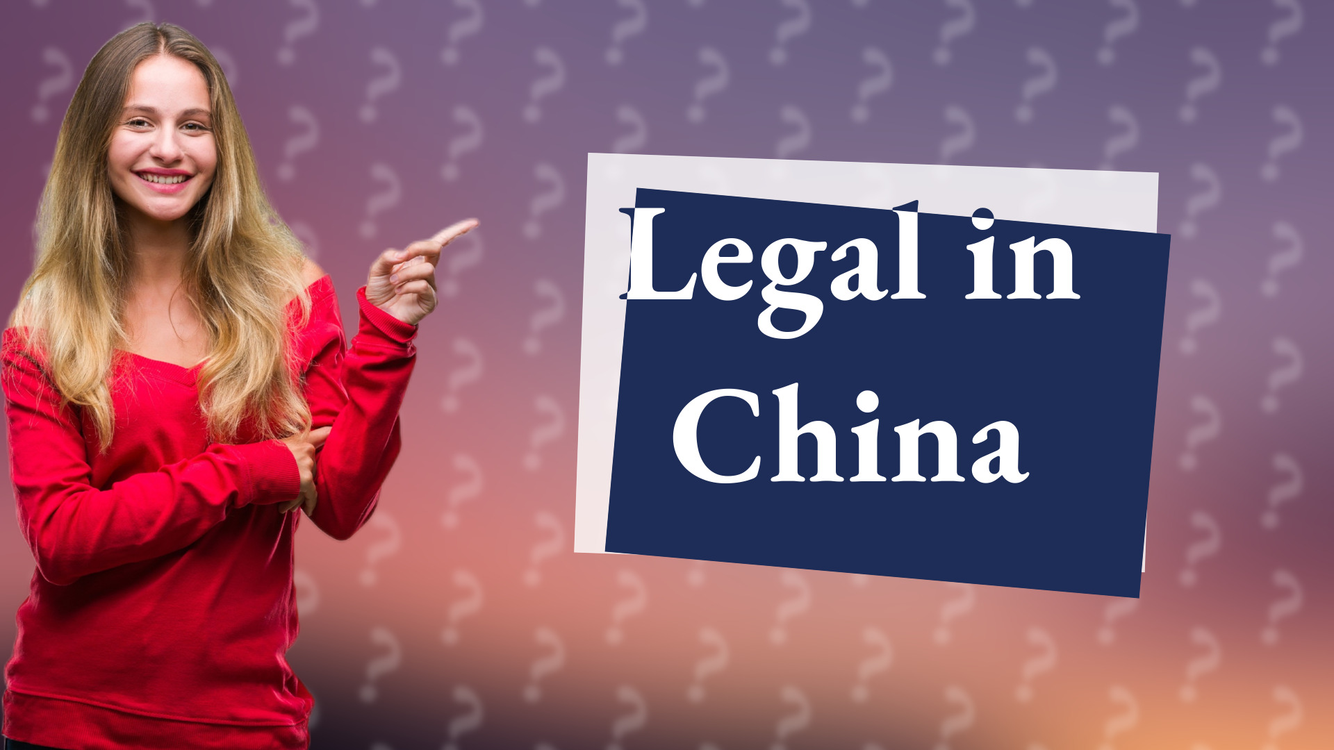 Legal in China