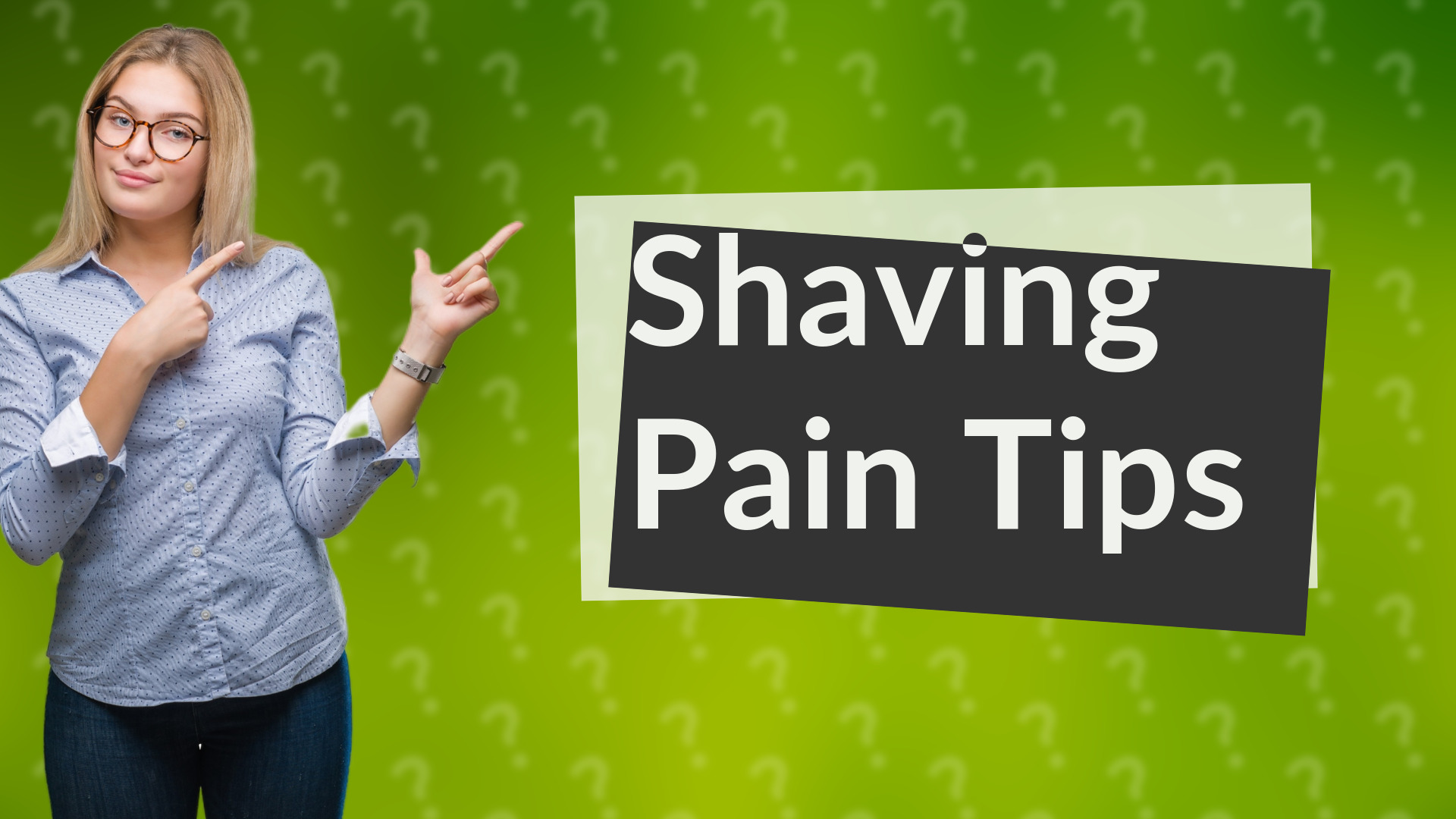 Shaving Pain Tips