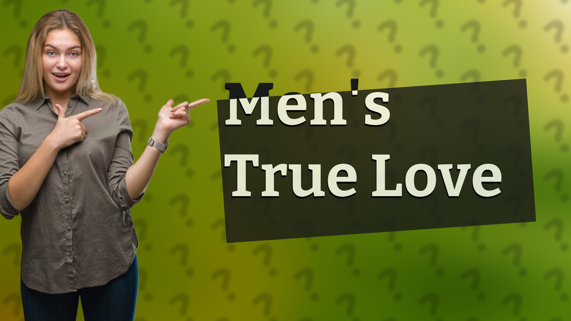 Men's True Love