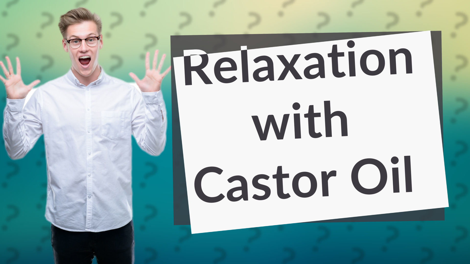 Relaxation with Castor Oil