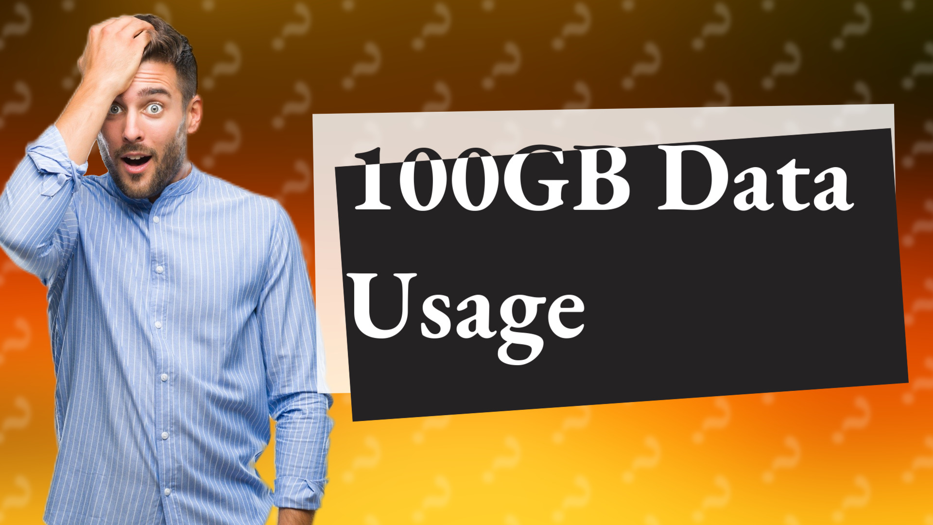 100GB Data Usage