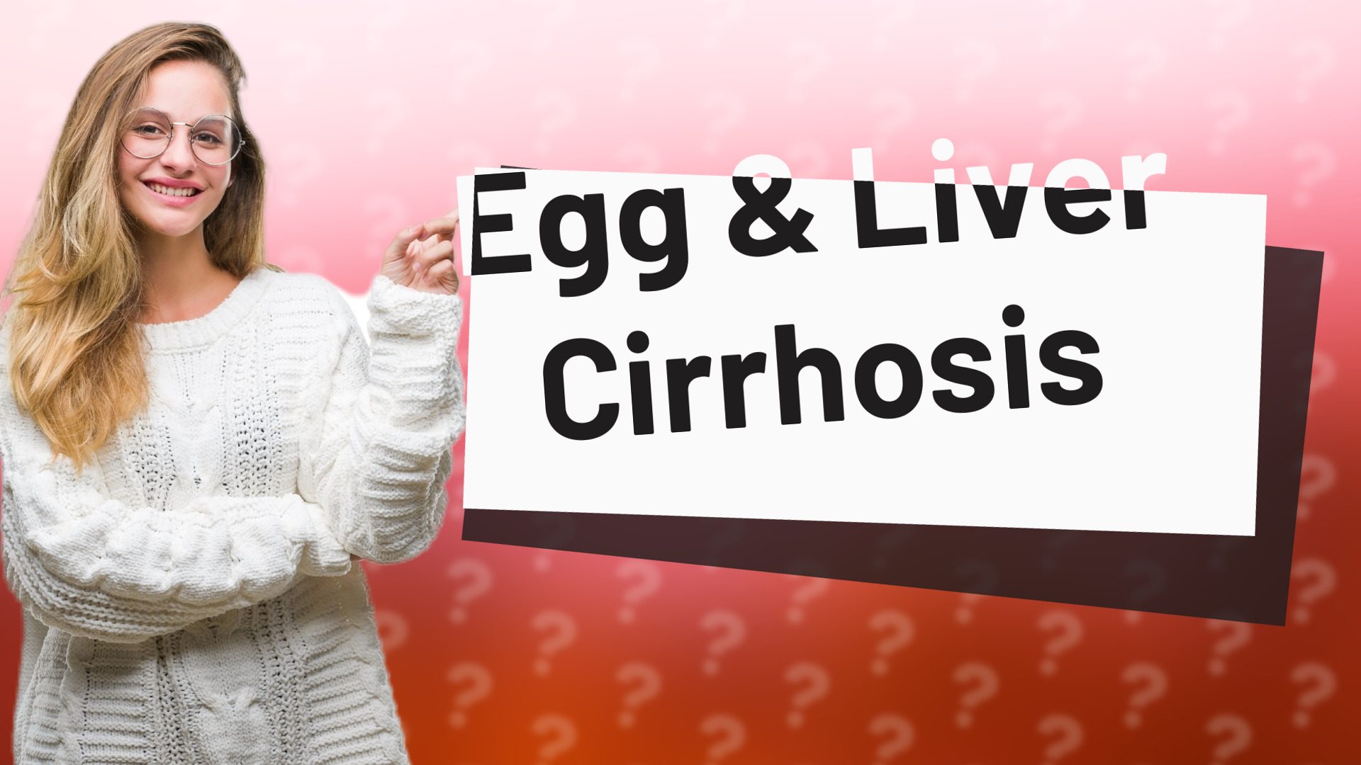 Egg & Liver Cirrhosis