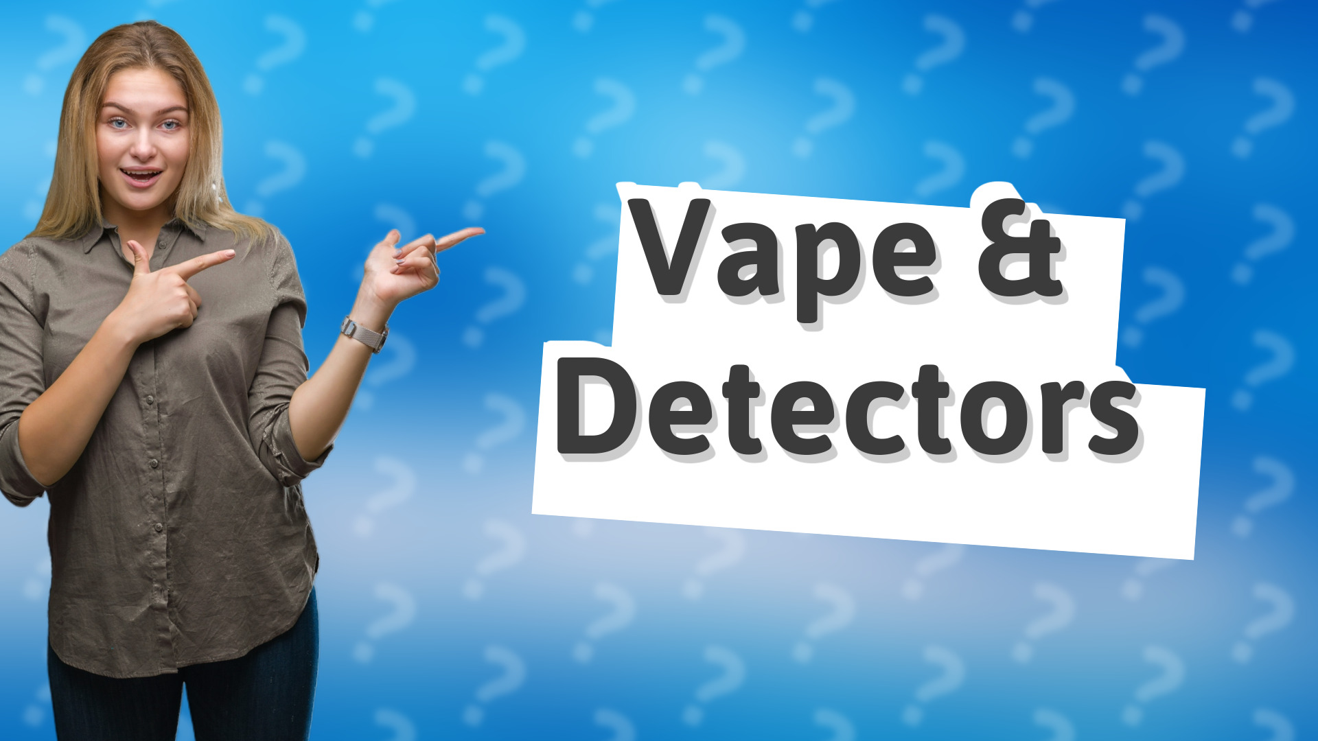 Vape & Detectors