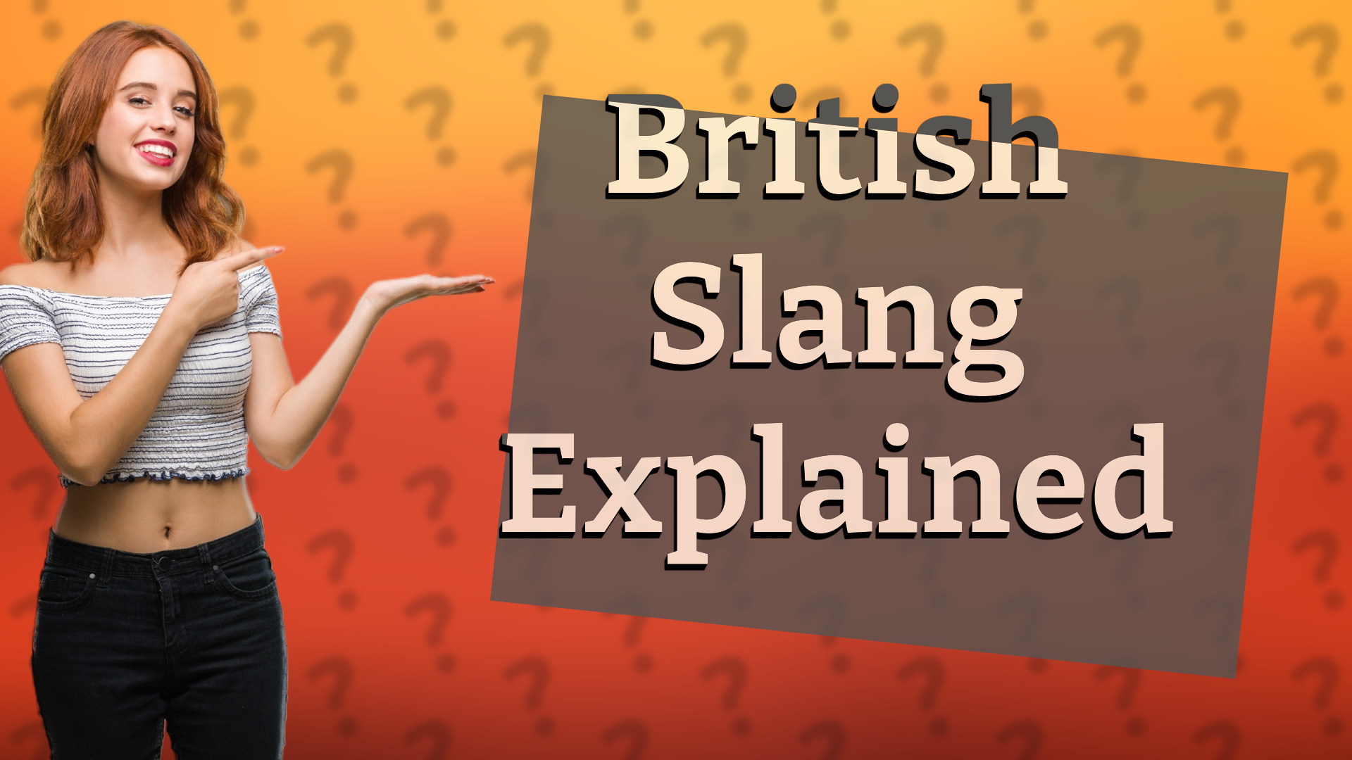 British Slang Explained