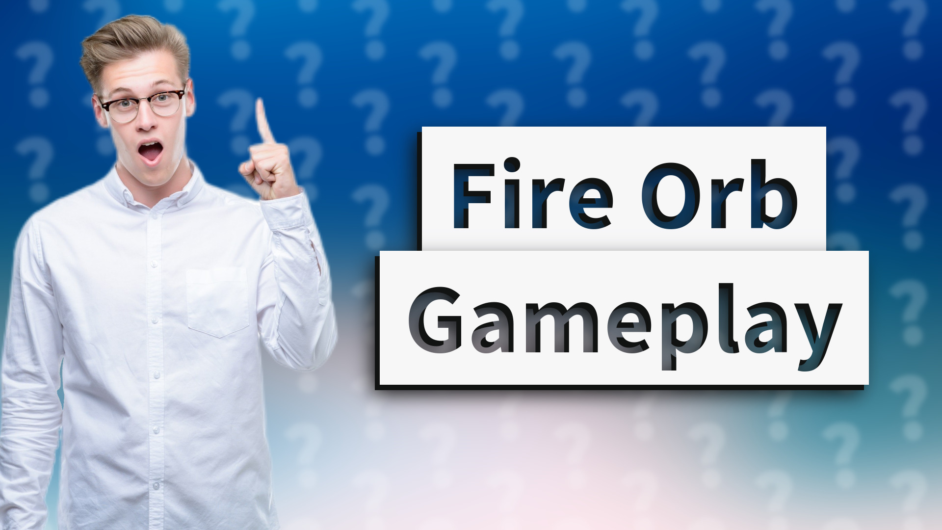 Fire Orb Gameplay