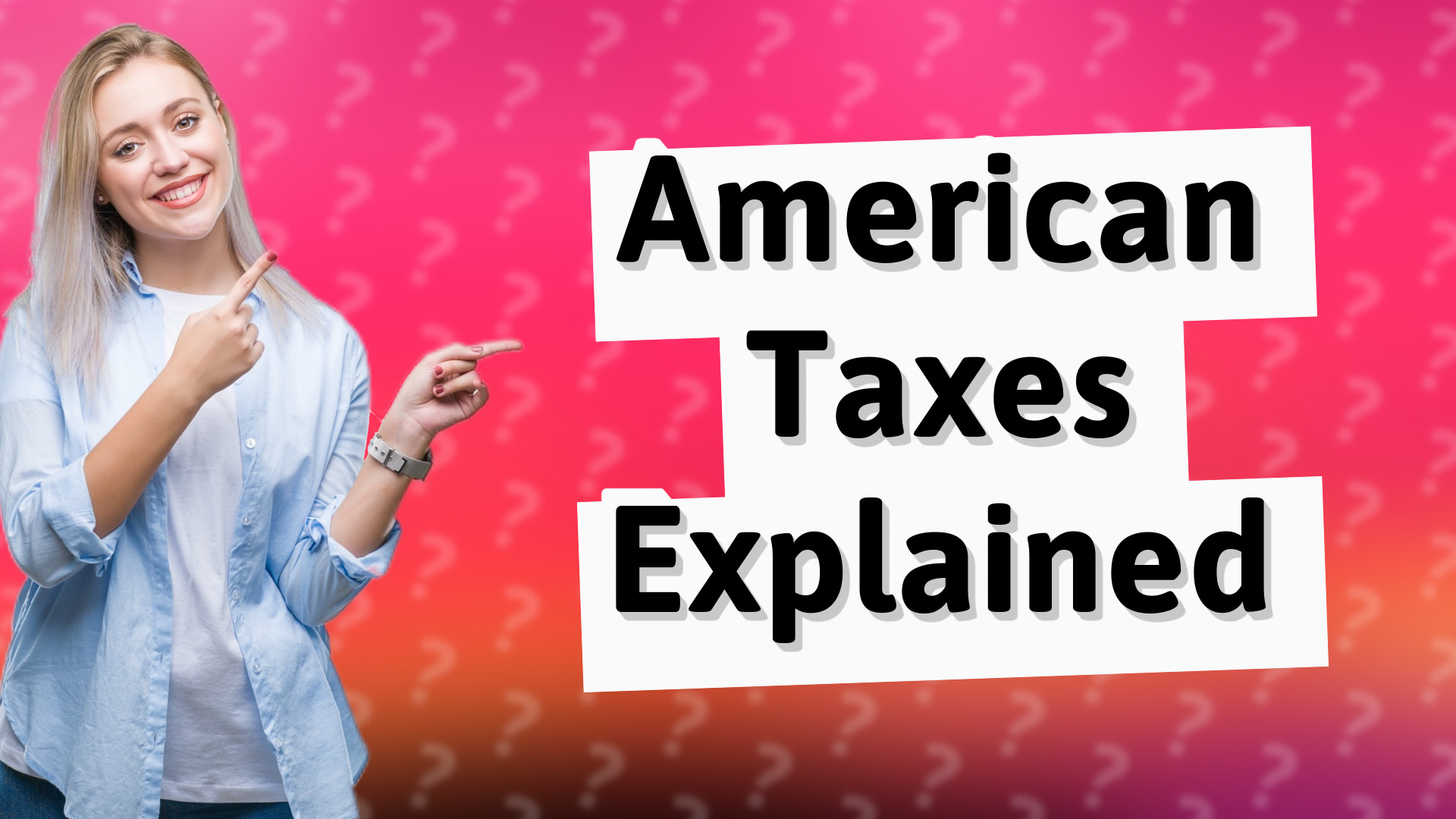 American Taxes Explained