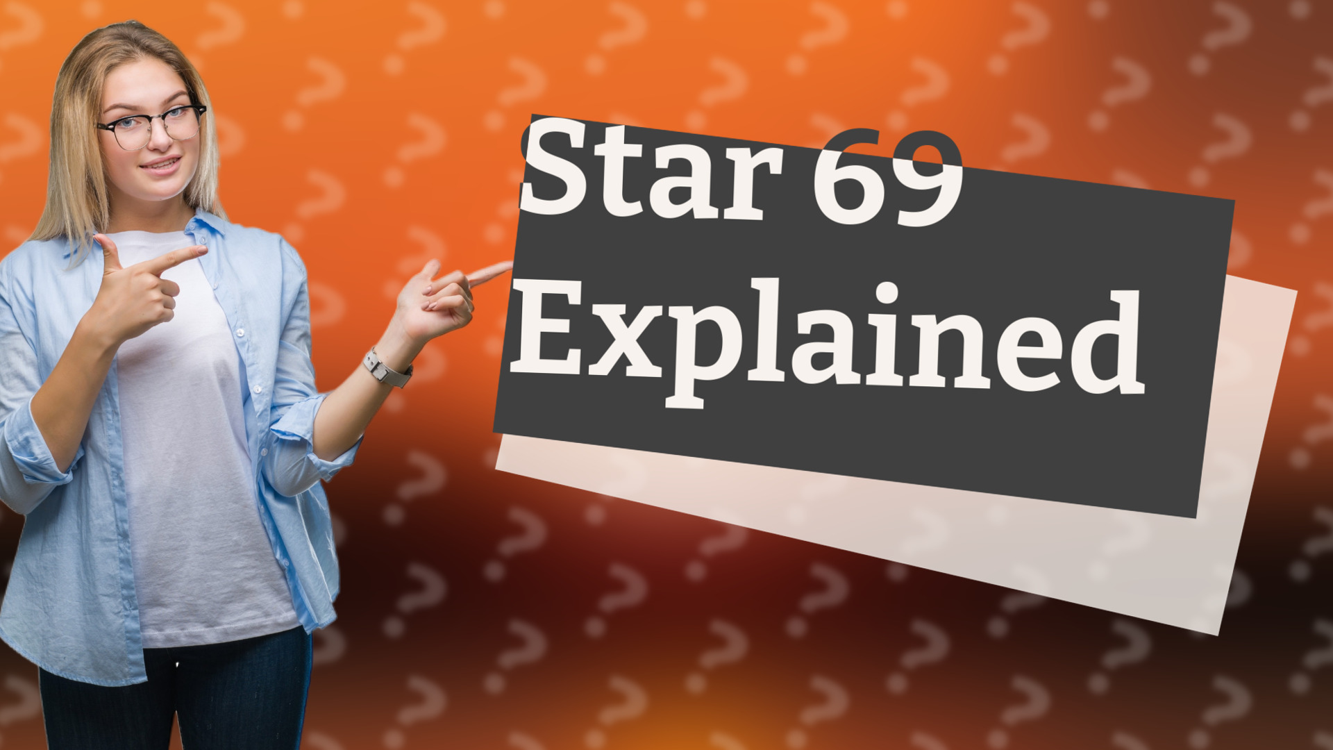Star 69 Explained