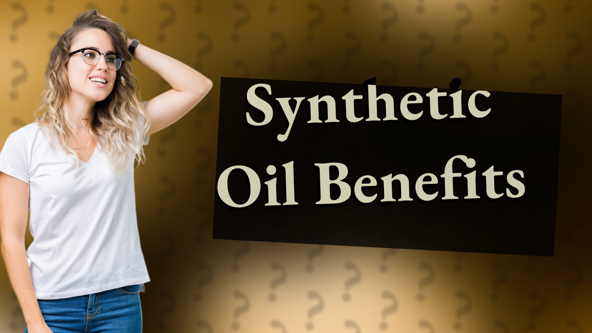 Synthetic Oil Benefits