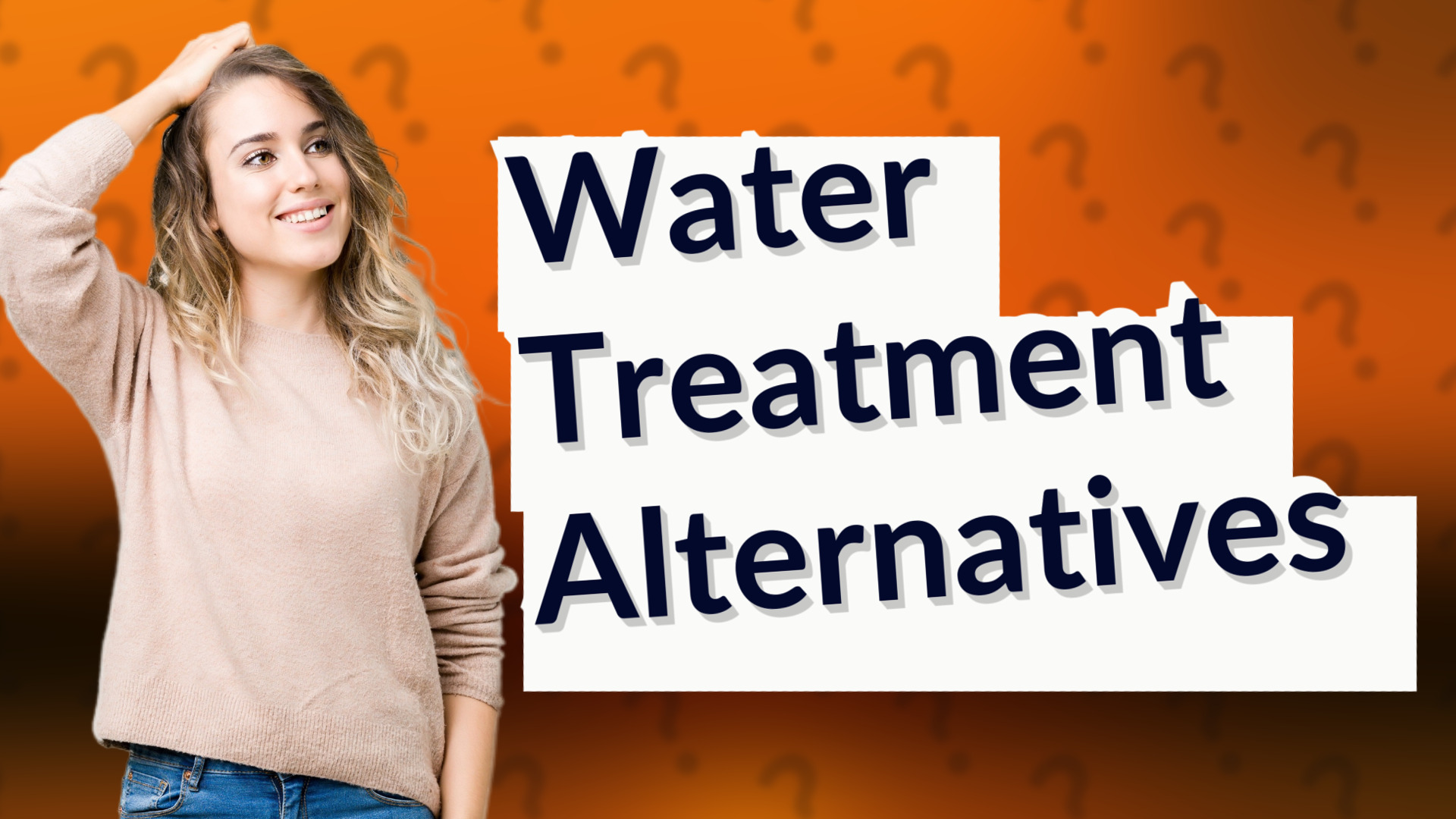 Water Treatment Alternatives