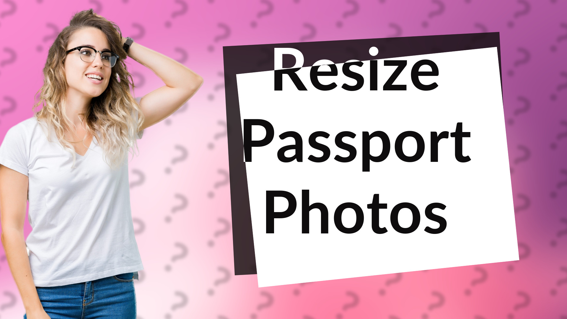 Resize Passport Photos
