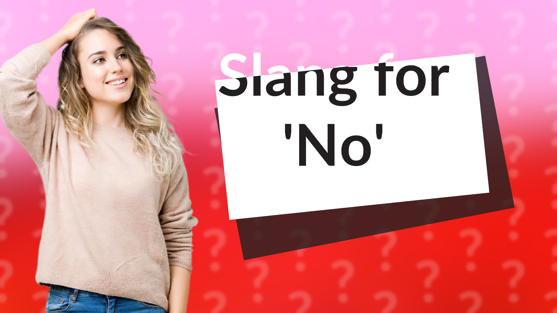 Slang for 'No'