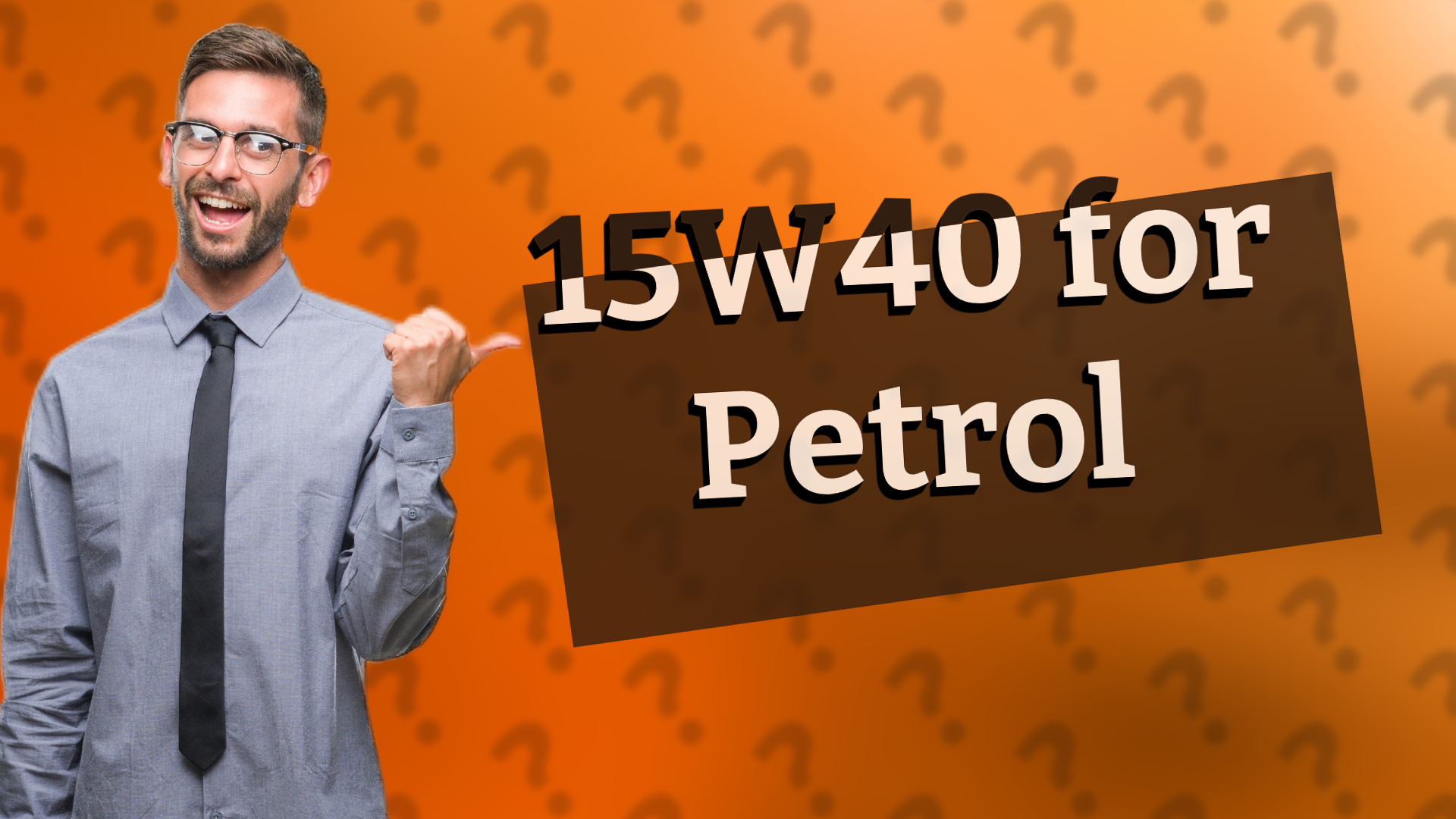 15W40 for Petrol