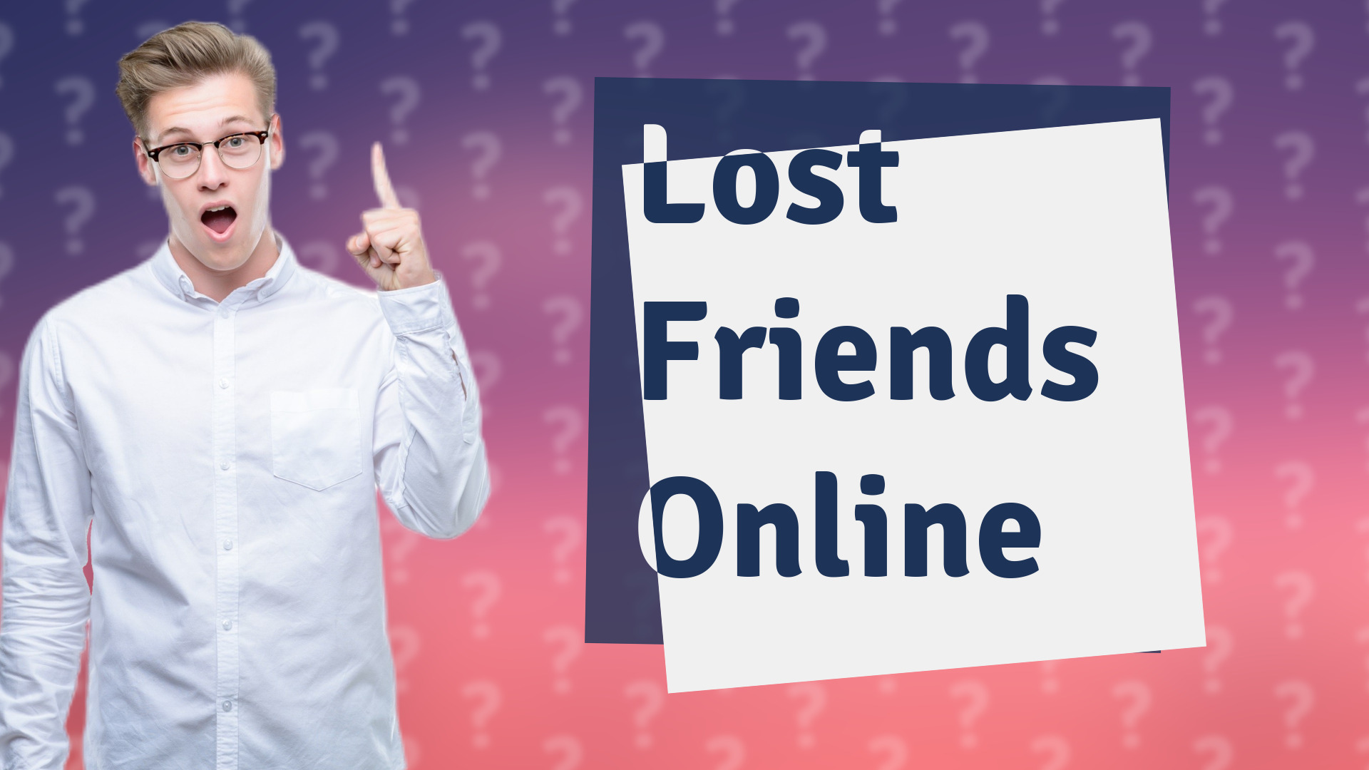 Lost Friends Online