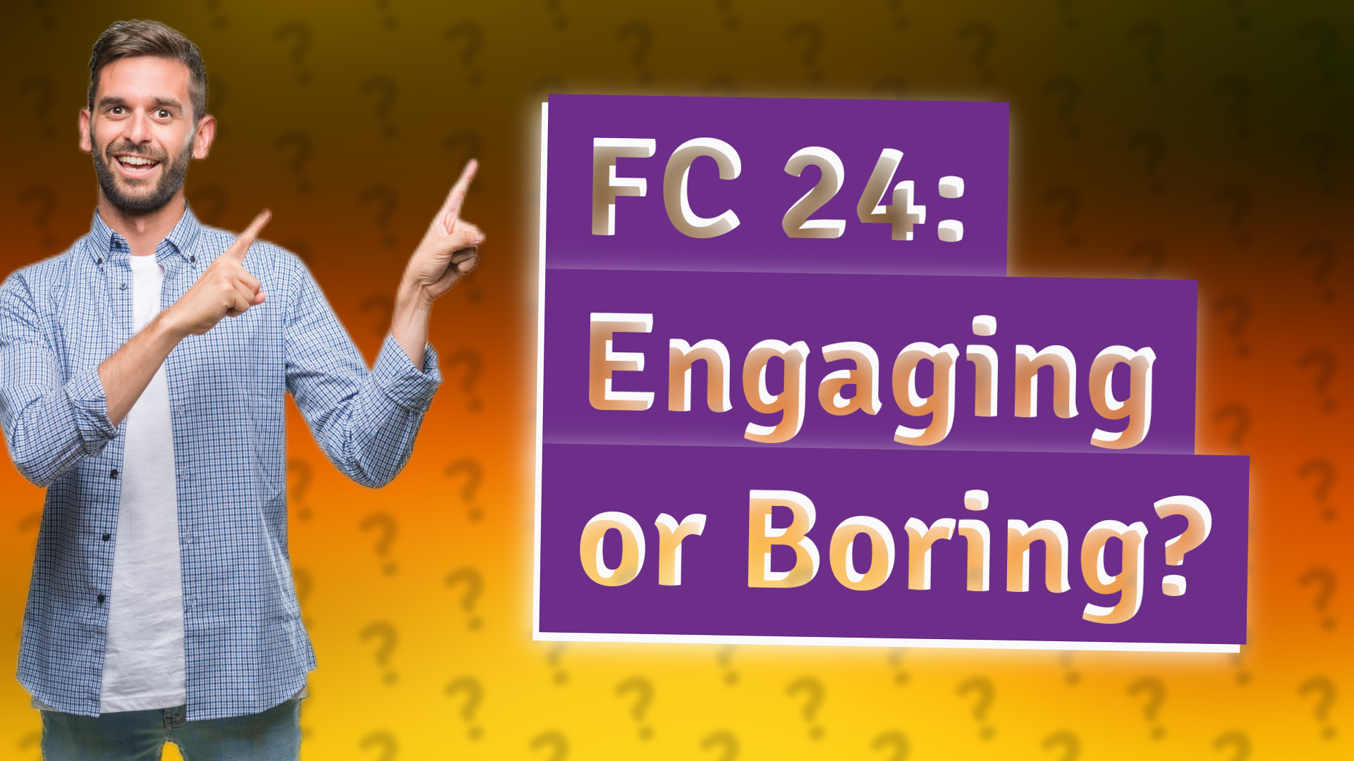FC 24: Engaging or Boring?