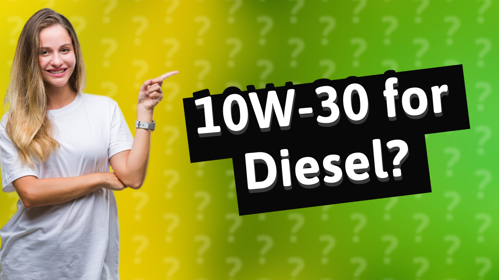 10W-30 for Diesel?