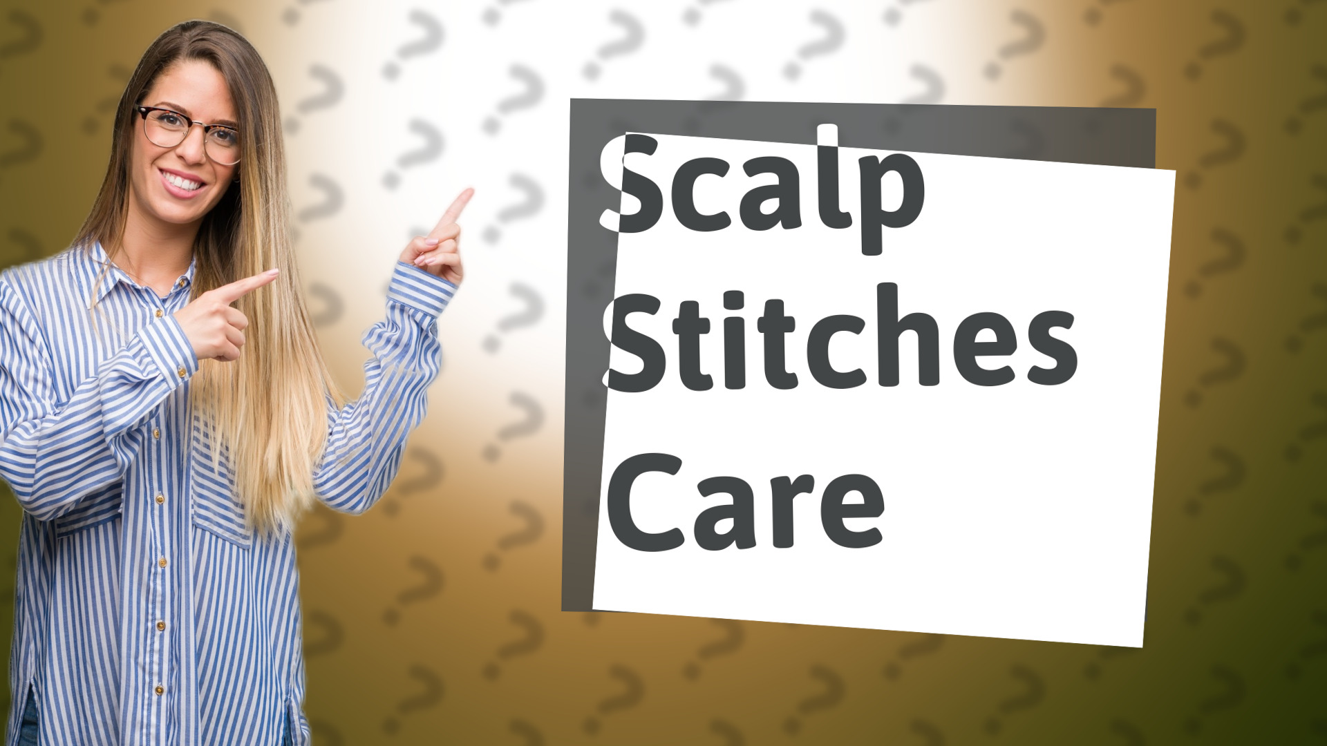 Scalp Stitches Care