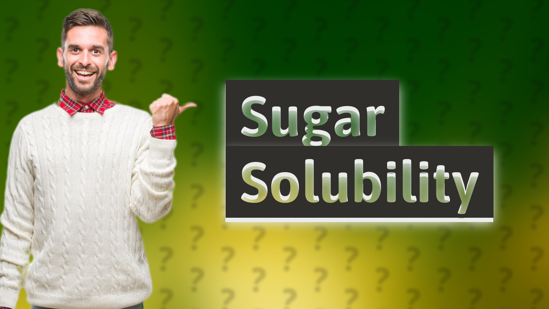 Sugar Solubility