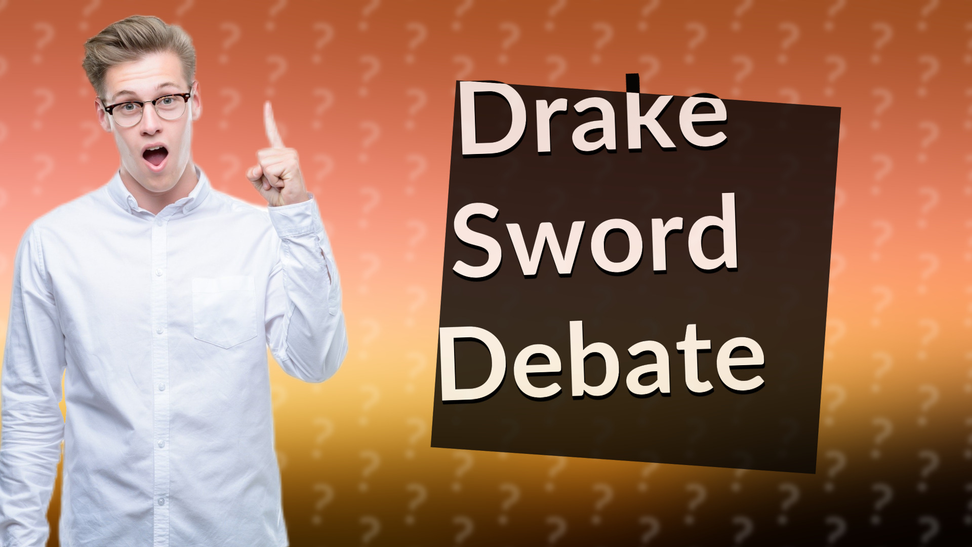 Drake Sword Debate