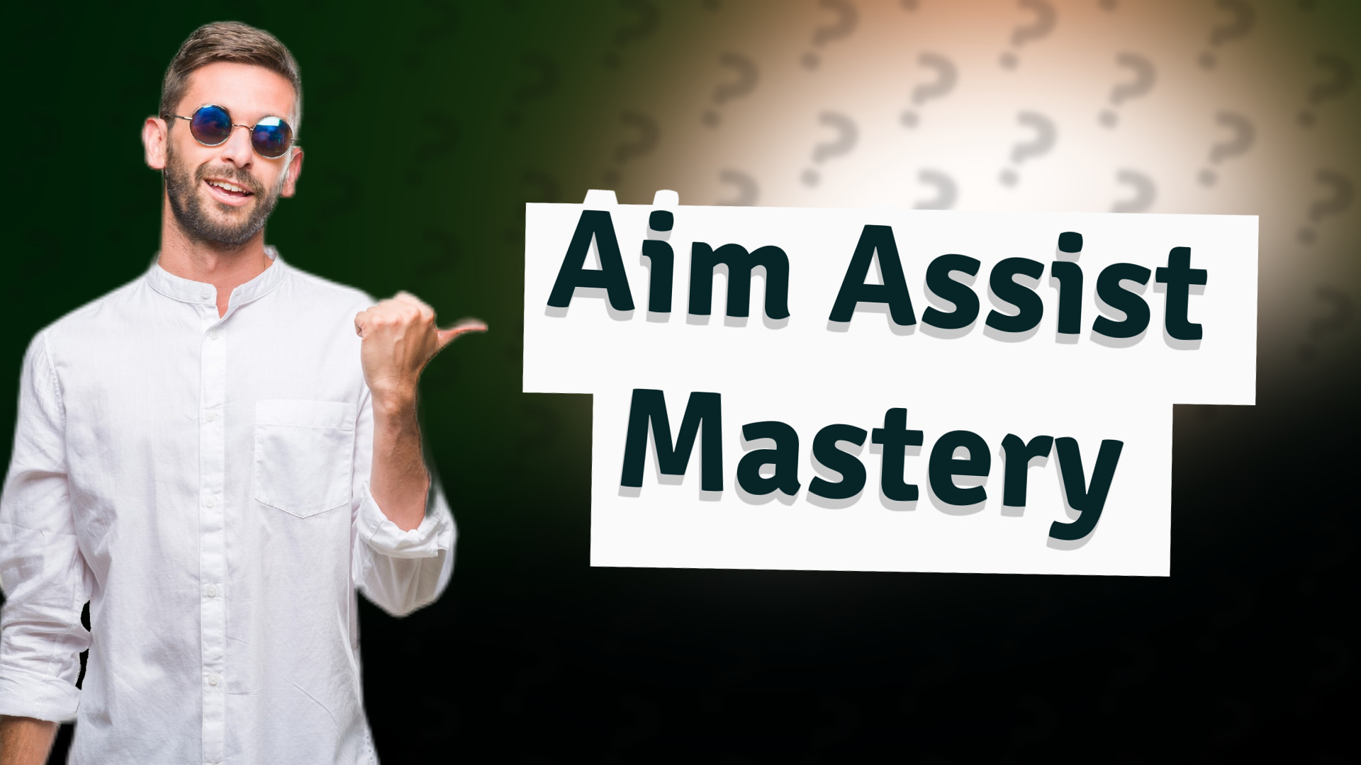Aim Assist Mastery