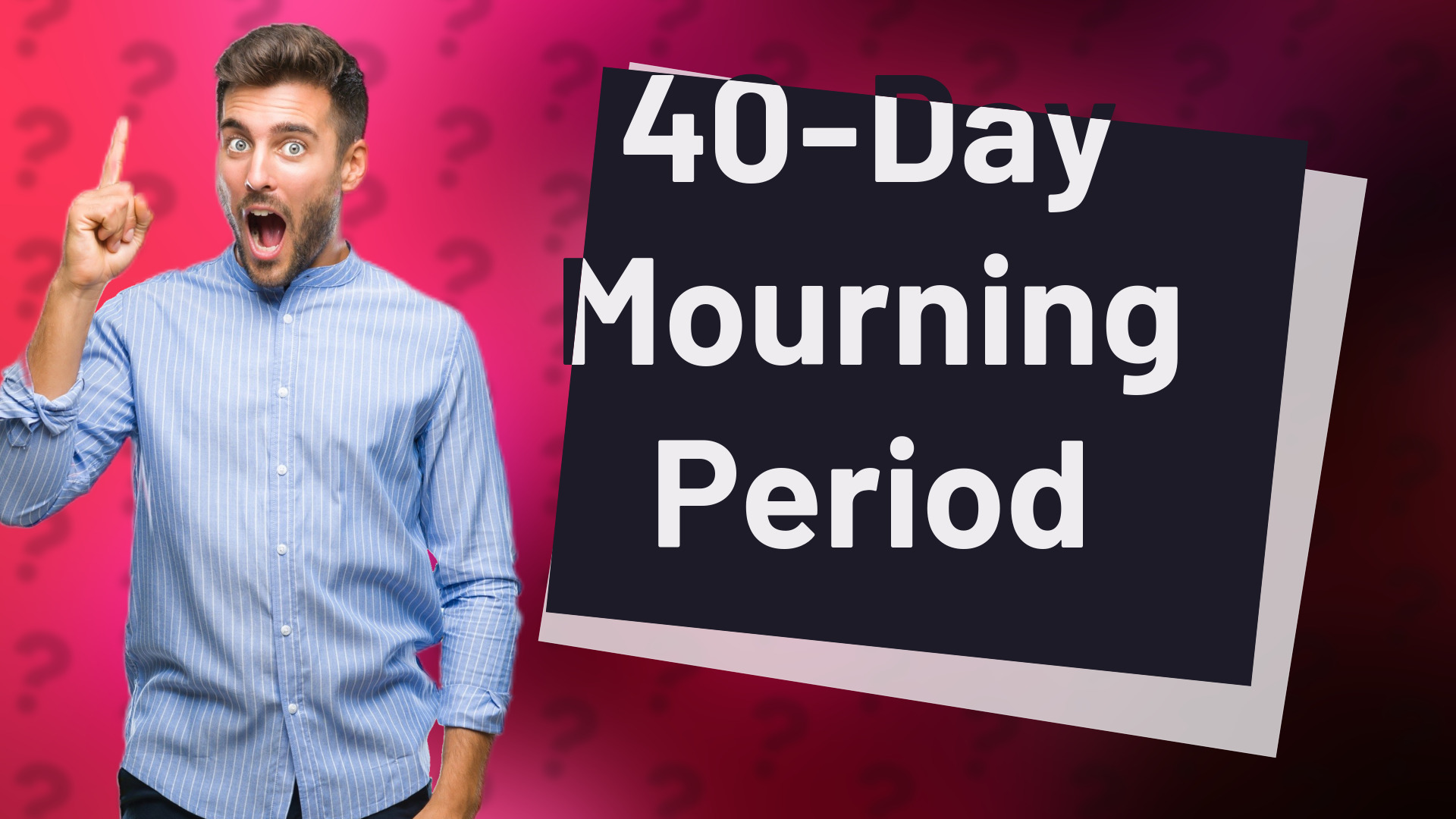 40-Day Mourning Period