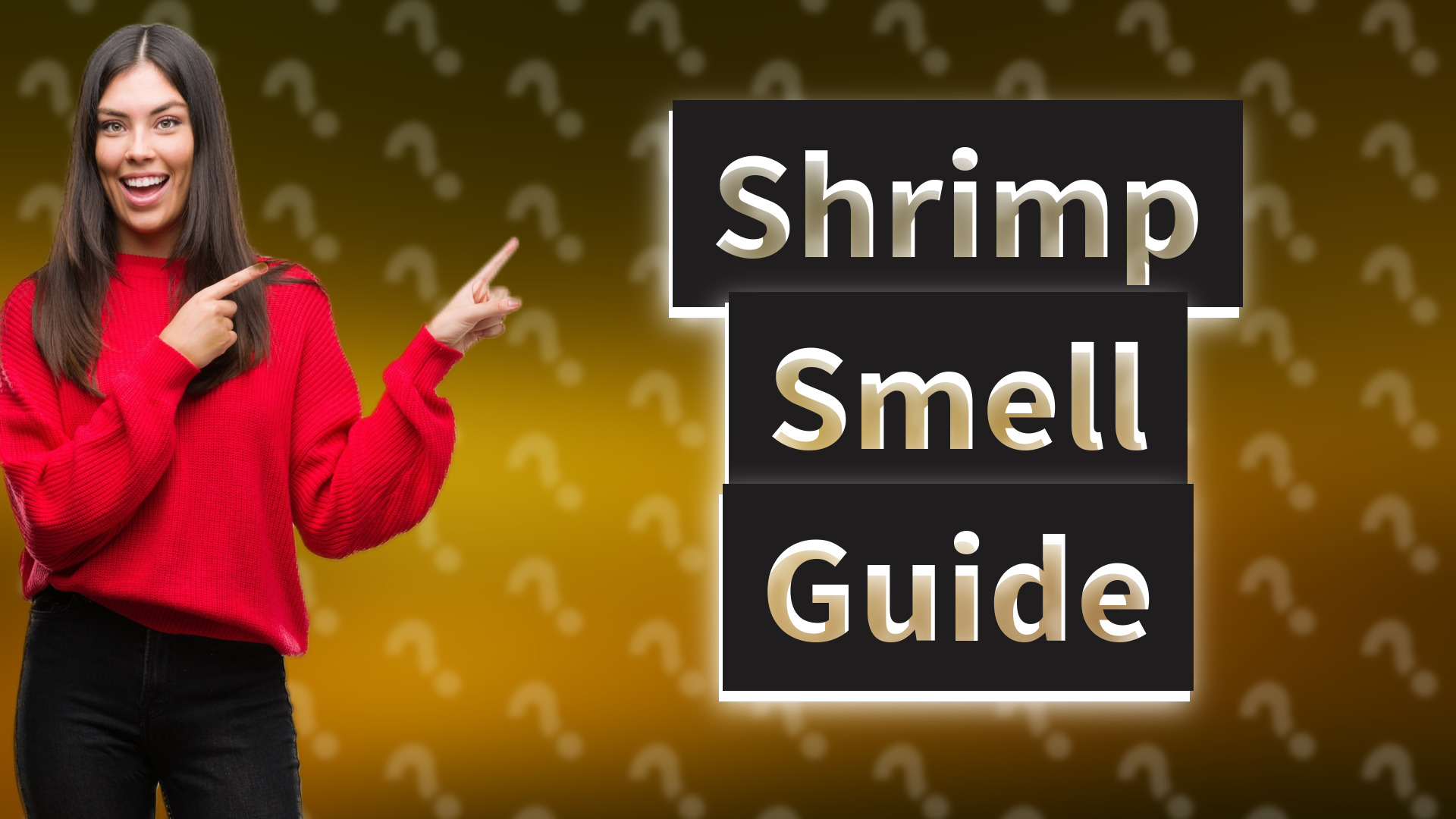 Shrimp Smell Guide