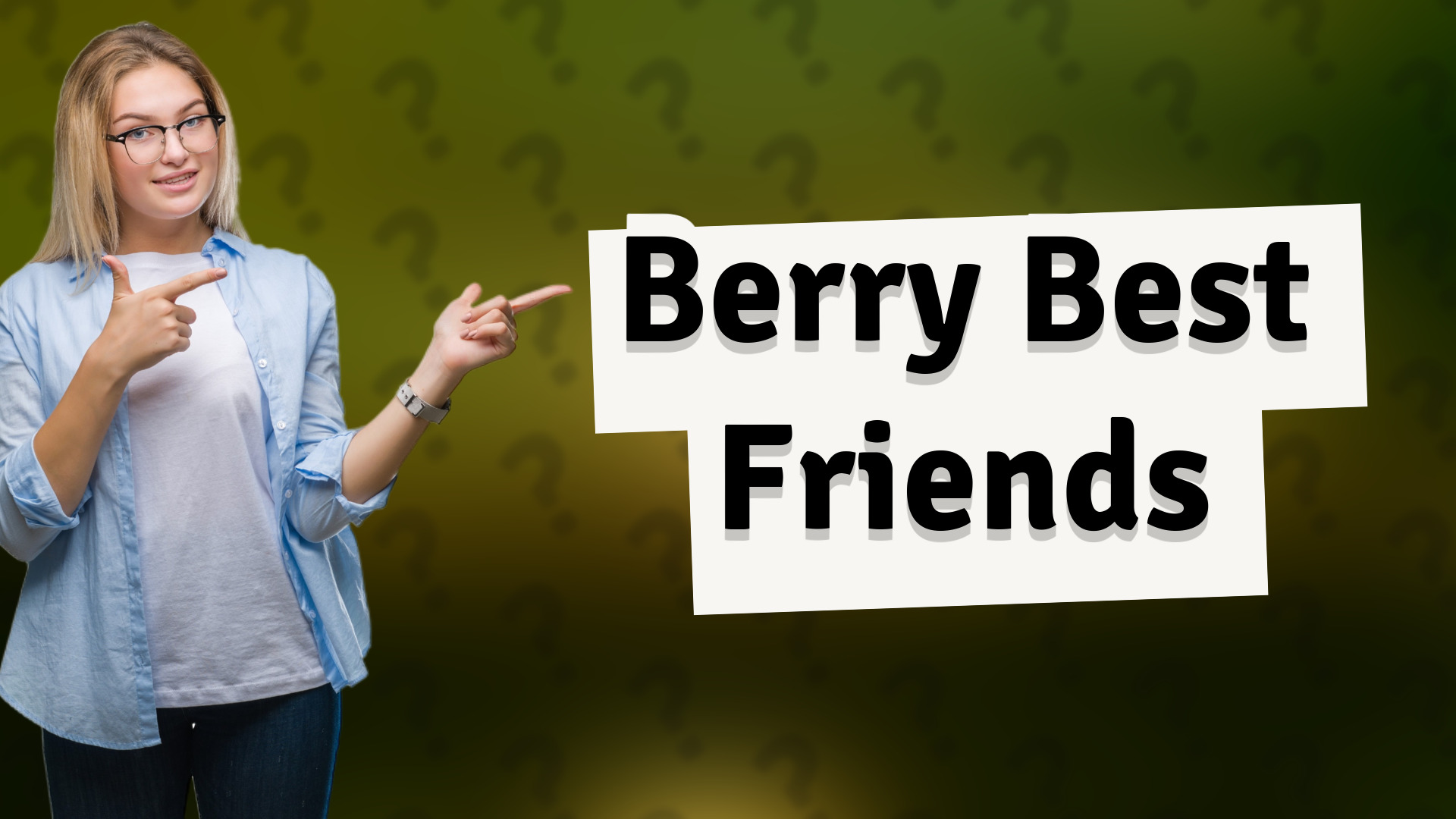 Berry Best Friends