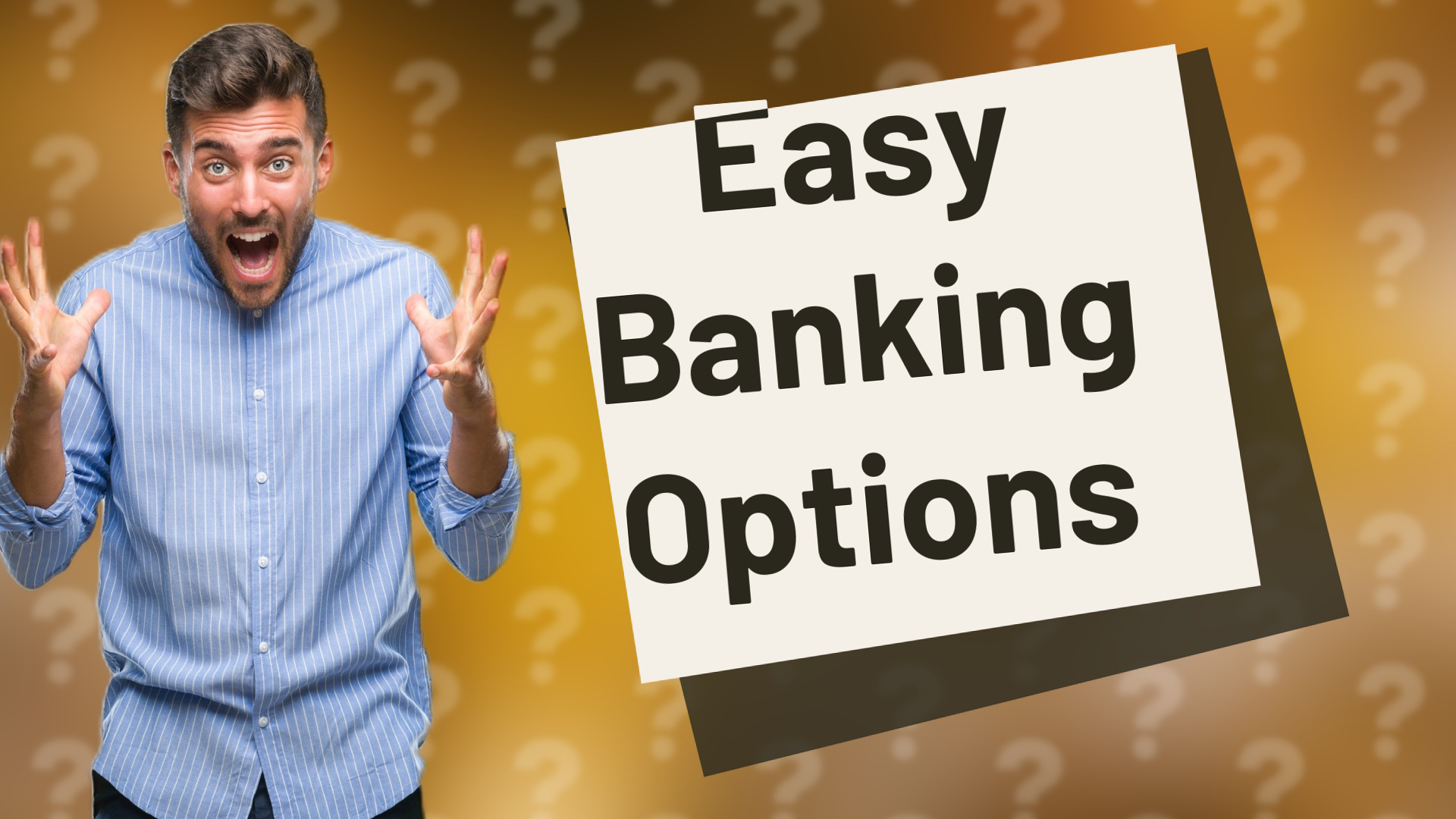 Easy Banking Options